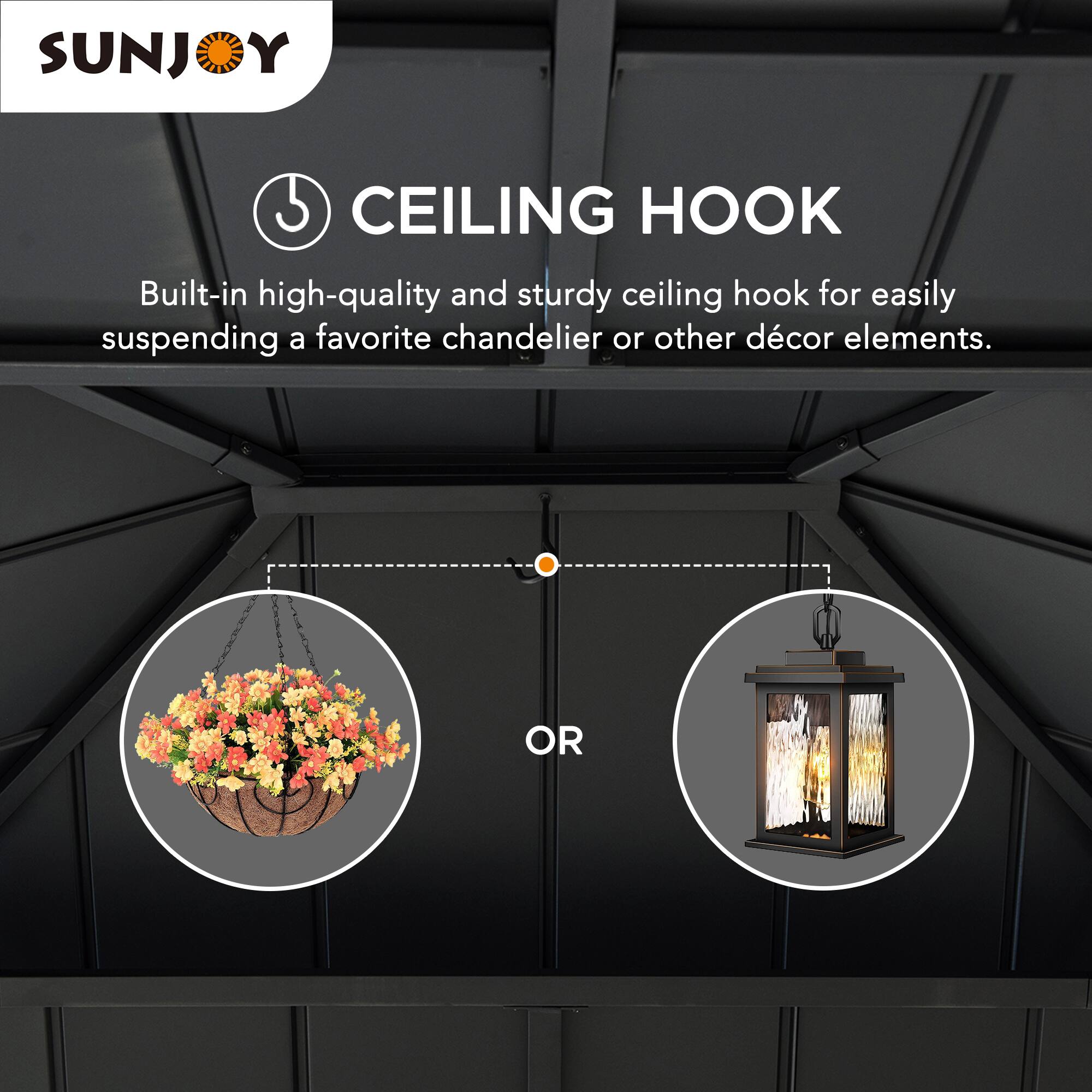 SUNJOY Y 5 CEILING HOOK

Built-in high-quality and sturdy ceiling hook for easily suspending a favorite chandelier or other décor elements.