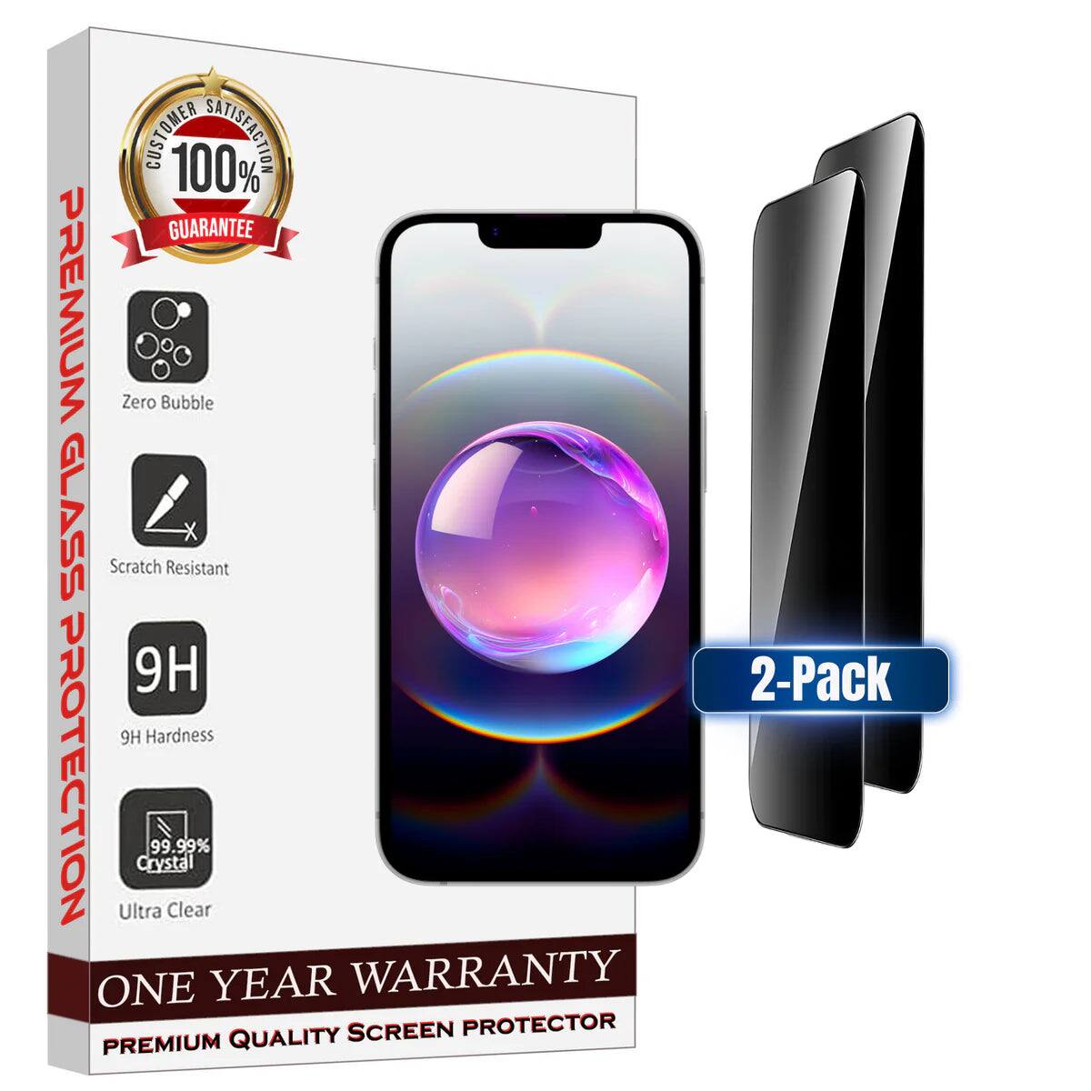 CUSTOMER 100% SATISFACTION GUARANTEE  
PREMIUM GLASS PROTECTION  
Zero Bubble  
Scratch Resistant  
9H Hardness  
99.99% Crystal  
Ultra Clear  
ONE YEAR WARRANTY  
PREMIUM QUALITY SCREEN PROTECTOR  
2-Pack