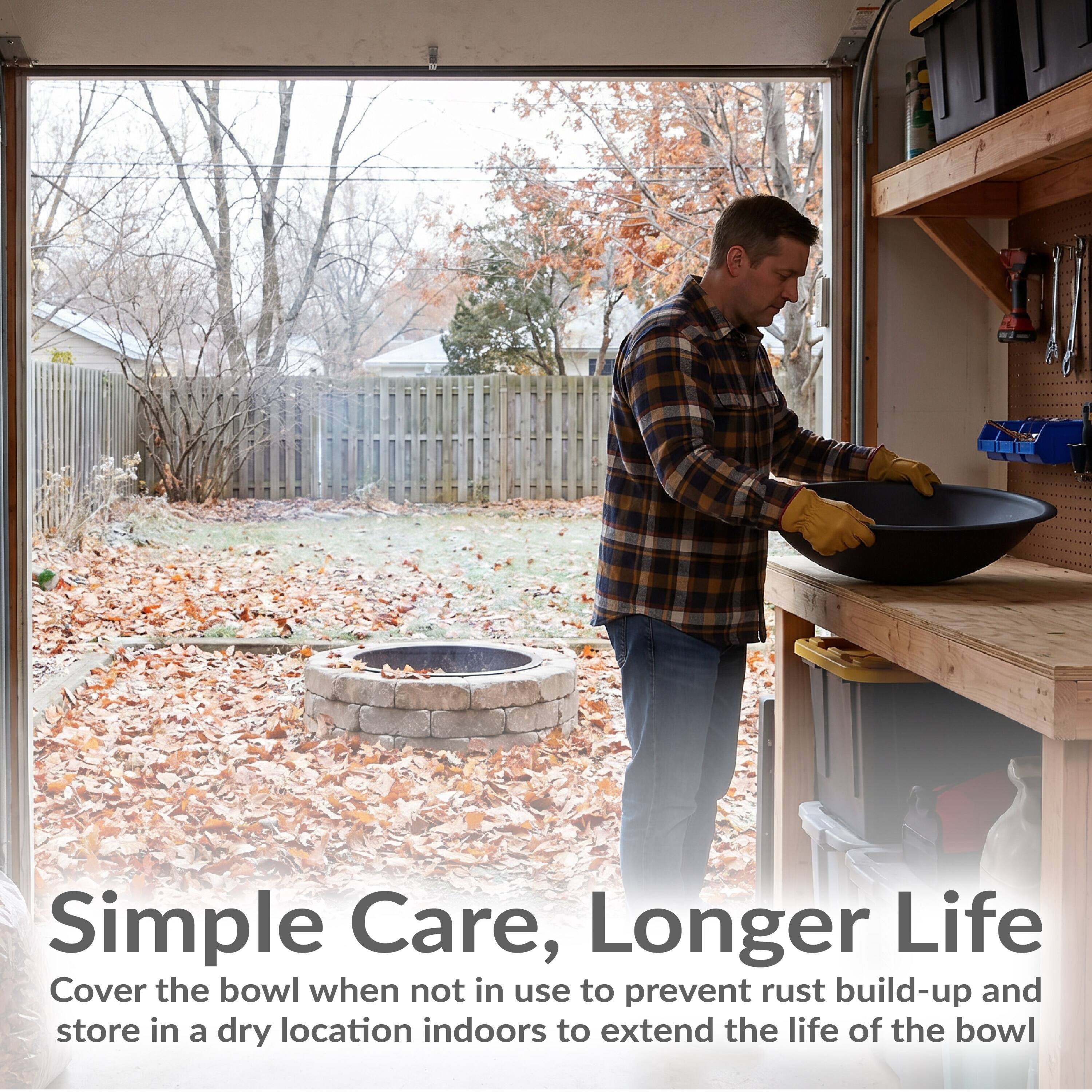 Simple Care, Longer Life

Cover the bowl when not in use to prevent rust build-up and store in a dry location indoors to extend the life of the bowl