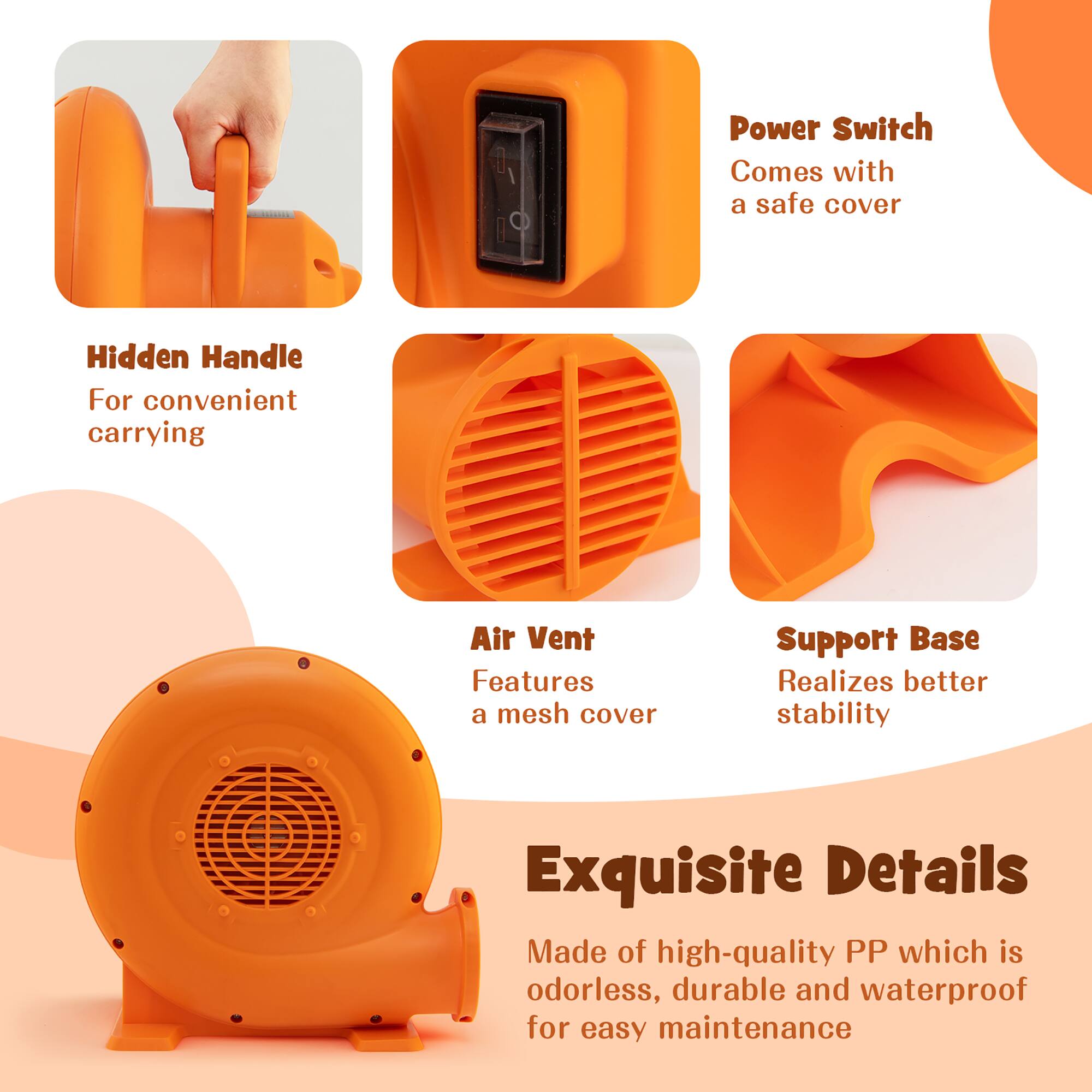 - Power Switch: Comes with a safe cover
- Hidden Handle: For convenient carrying
- Air Vent: Features a mesh cover
- Support Base: Realizes better stability
- Exquisite Details: Made of high-quality PP which is odorless, durable and waterproof for easy maintenance