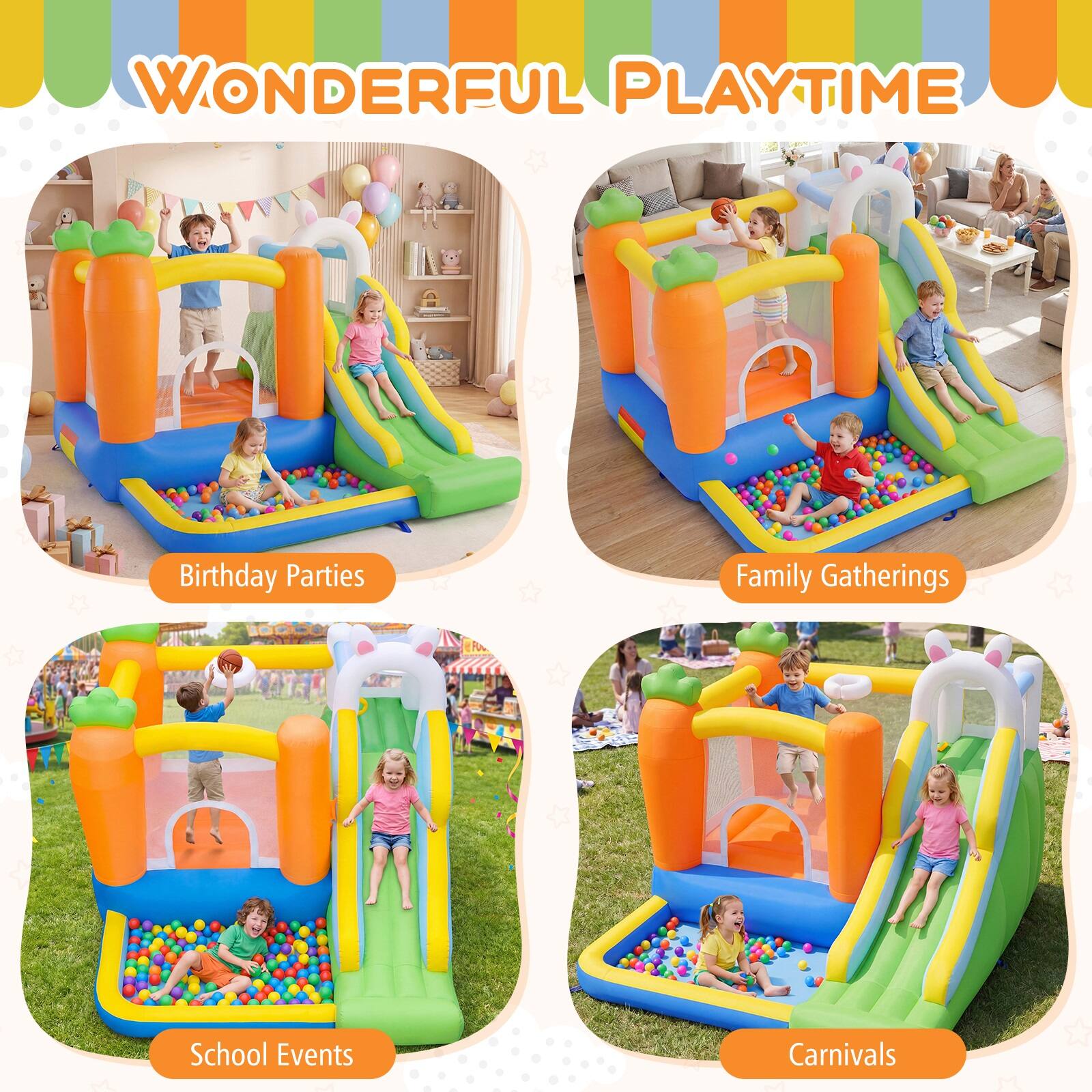 WONDERFUL PLAYTIME

Birthday Parties  
Family Gatherings  
School Events  
Carnivals