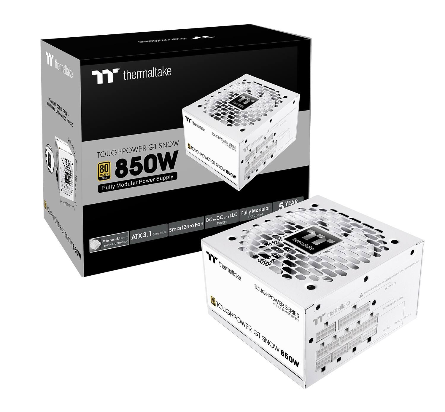 Toughpower GT Snow 850W  
Fully Modular Power Supply  
80+ Gold Certified  
ATX 3.1 Compatible  
Smart Zero Fan Design  
DC to DC Design  
5 Year Warranty  
PCIe Gen 3 x16 Compatible  
Fully Modular  
Toughpower Series  
Thermaltake