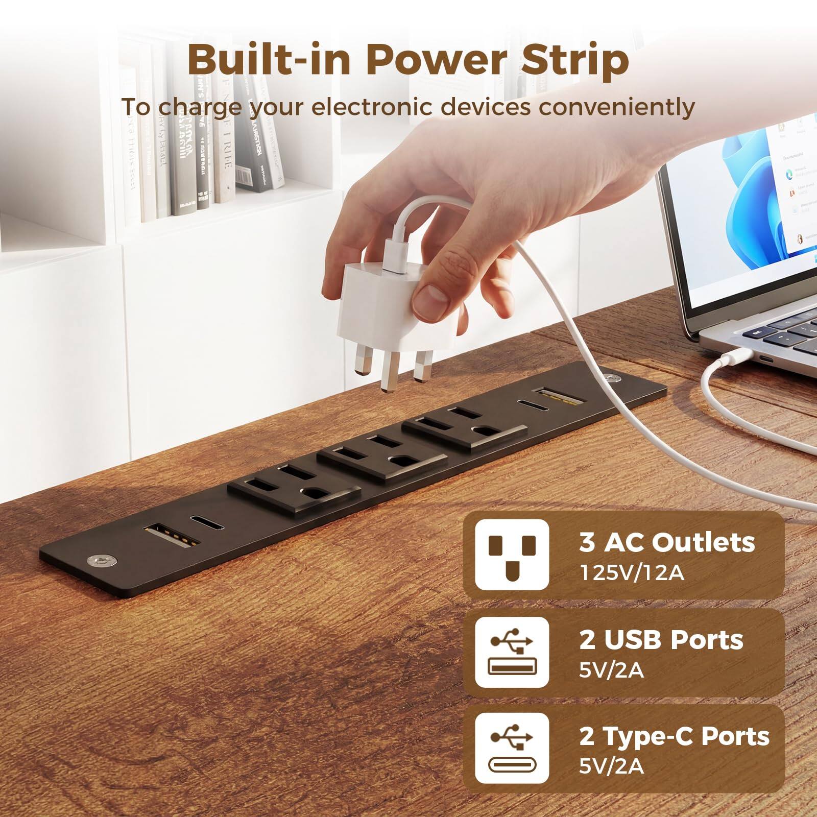 Built-in Power Strip

To charge your electronic devices conveniently

3 AC Outlets 125V/12A

2 USB Ports 5V/2A

2 Type-C Ports 5V/2A
