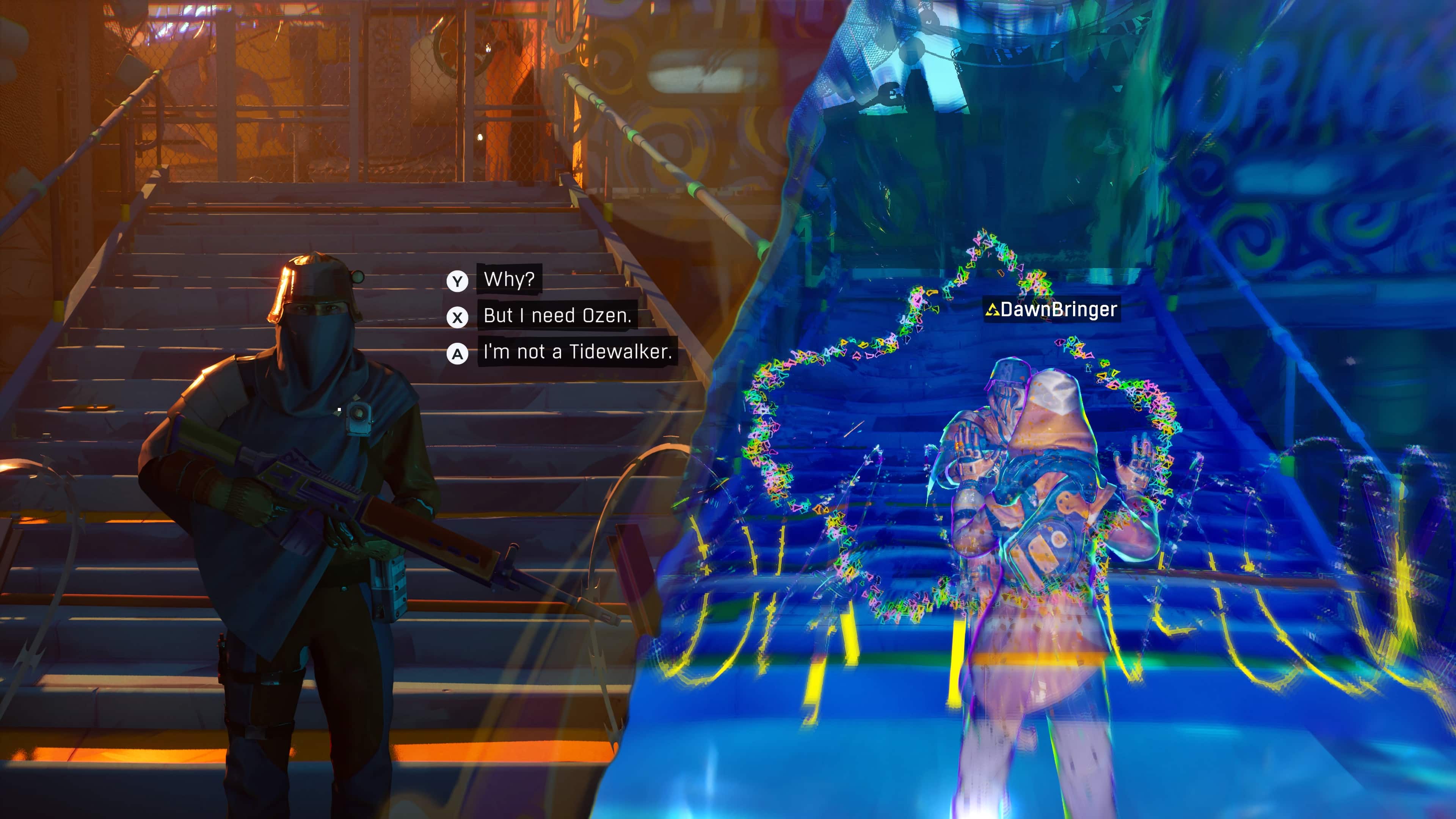 - Why?
- But I need Ozen.
- I'm not a Tidewalker.
- DawnBringer