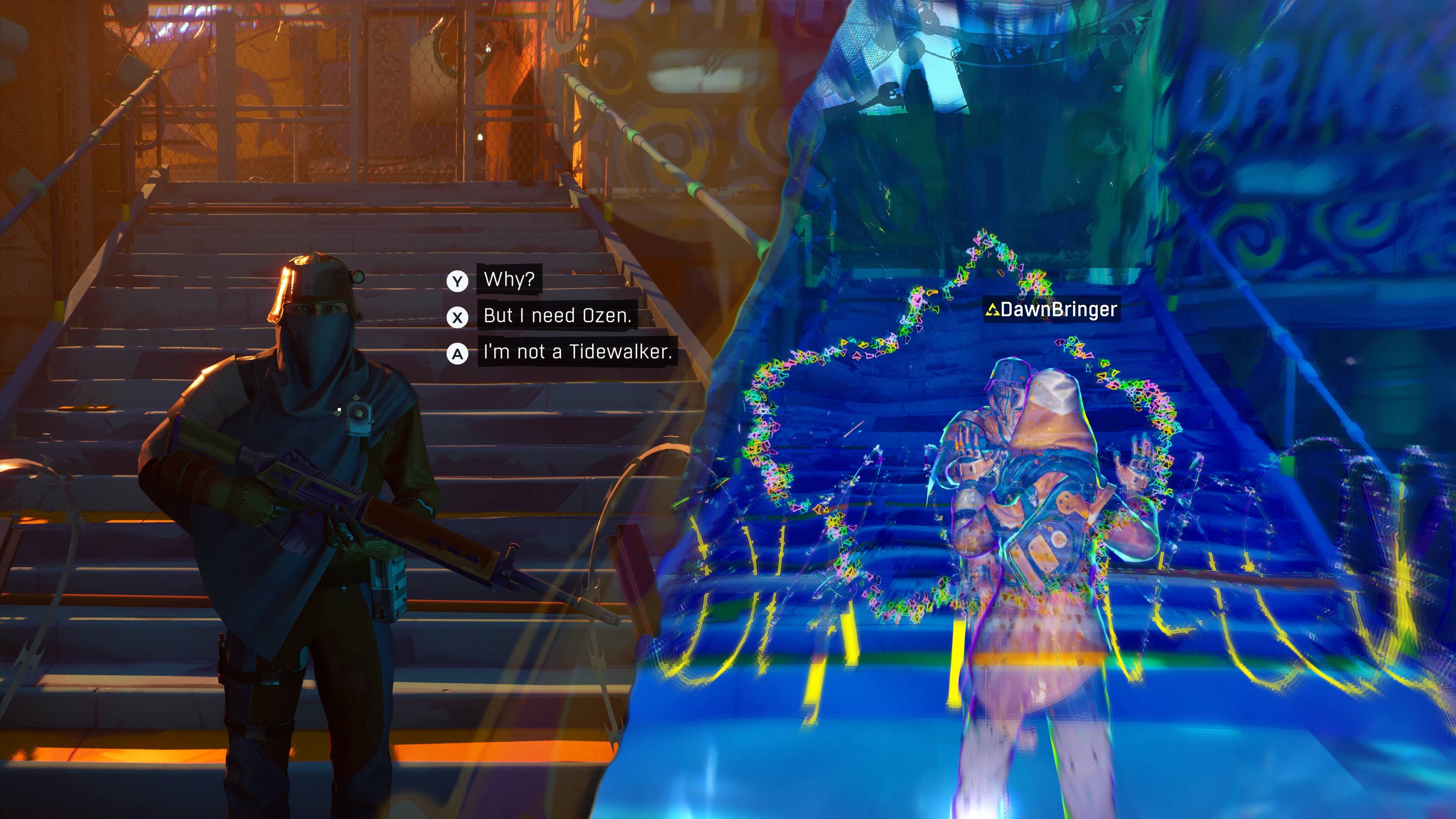 - Why?
- But I need Ozen.
- I'm not a Tidewalker.
- DawnBringer