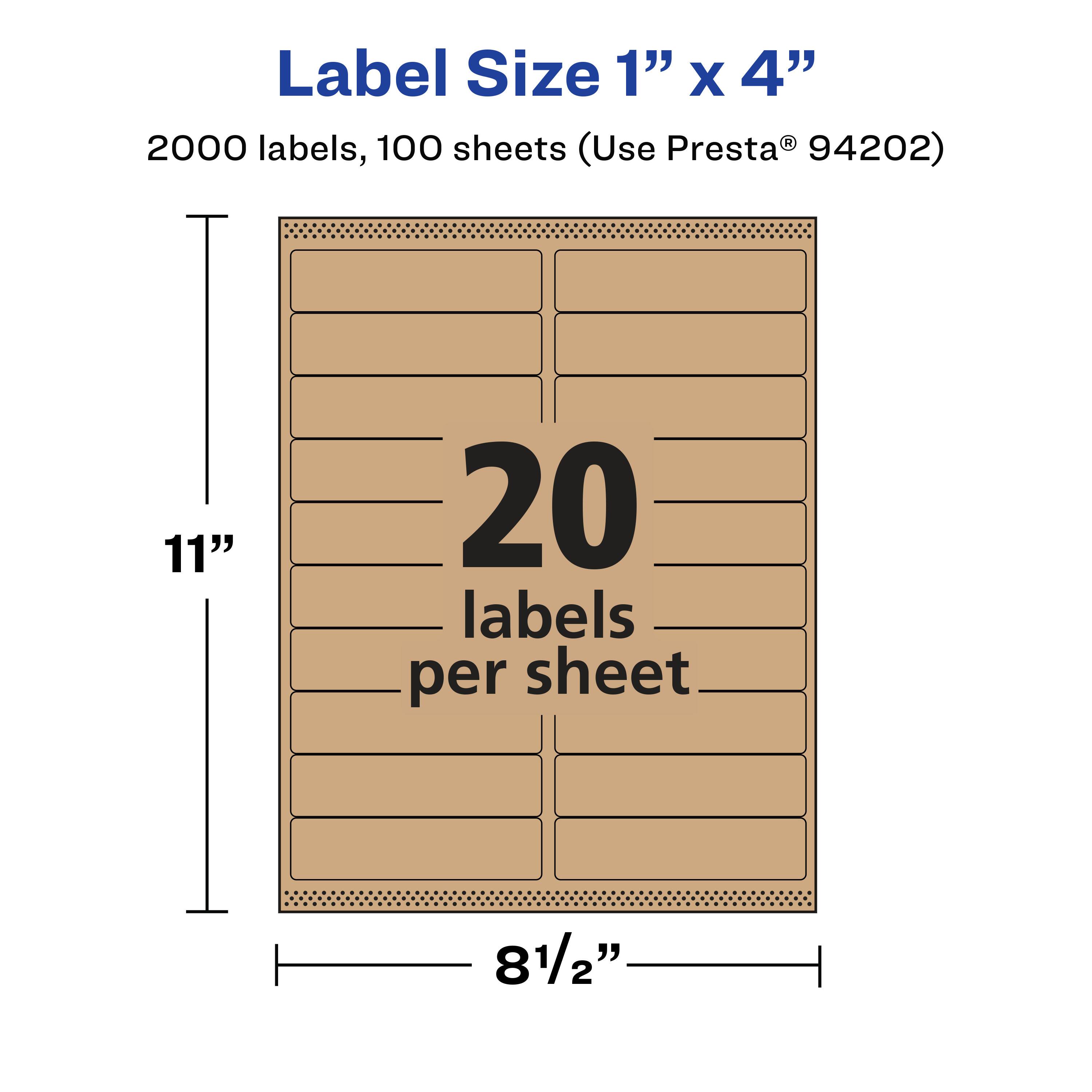 Label Size 1" x 4"  
2000 labels, 100 sheets (Use Presta® 94202)  
11"  
20 labels per sheet  
8 1/2"