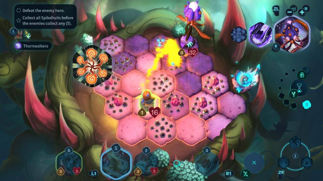 Defeat the enemy hero.  
Collect all Spikefruits before the enemies collect any (5).  

Thornwalkers  

ZL - = +  
3 32 R B Y 1 16 0 5 1 2 3 X 1 3 3 L1 3 3 R1 x ZR