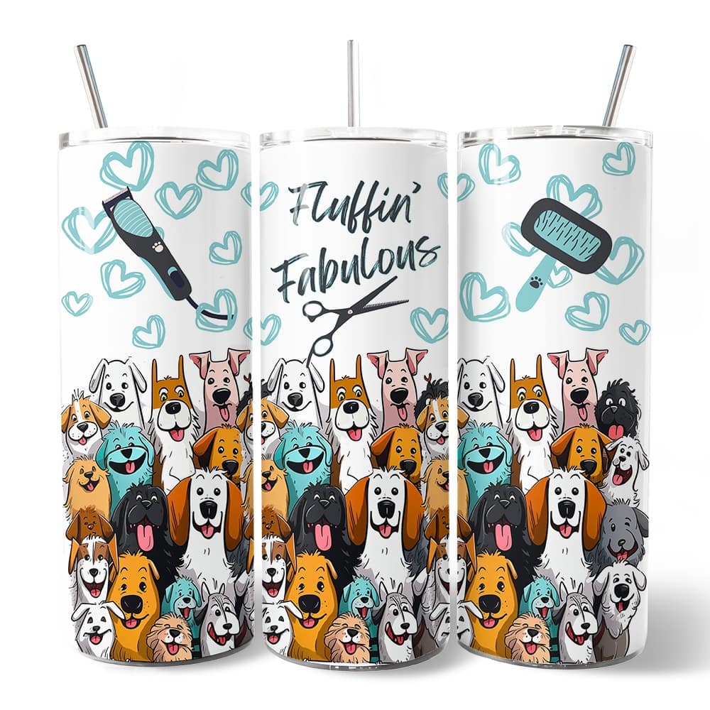 OrnamentallyYou - Fluffin' Fabulous Dogs 20oz Tumbler With Lid and Stainless Steel Straw, Funny Pet Groomer Gift Cup - Multicolored