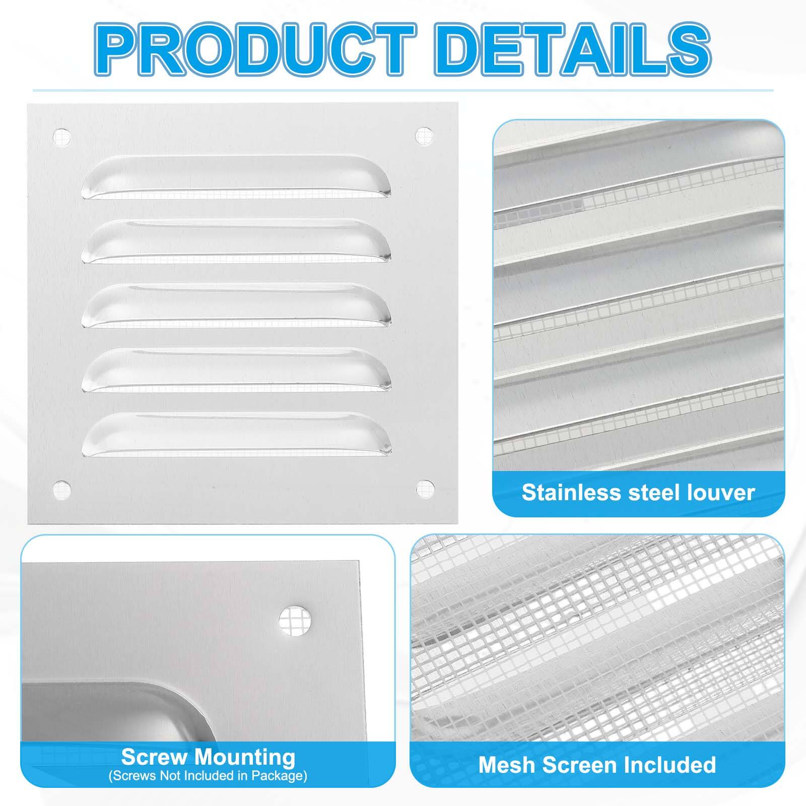 PRODUCT DETAILS

- Stainless steel louver
- Screw Mounting (Screws Not Included in Package)
- Mesh Screen Included
