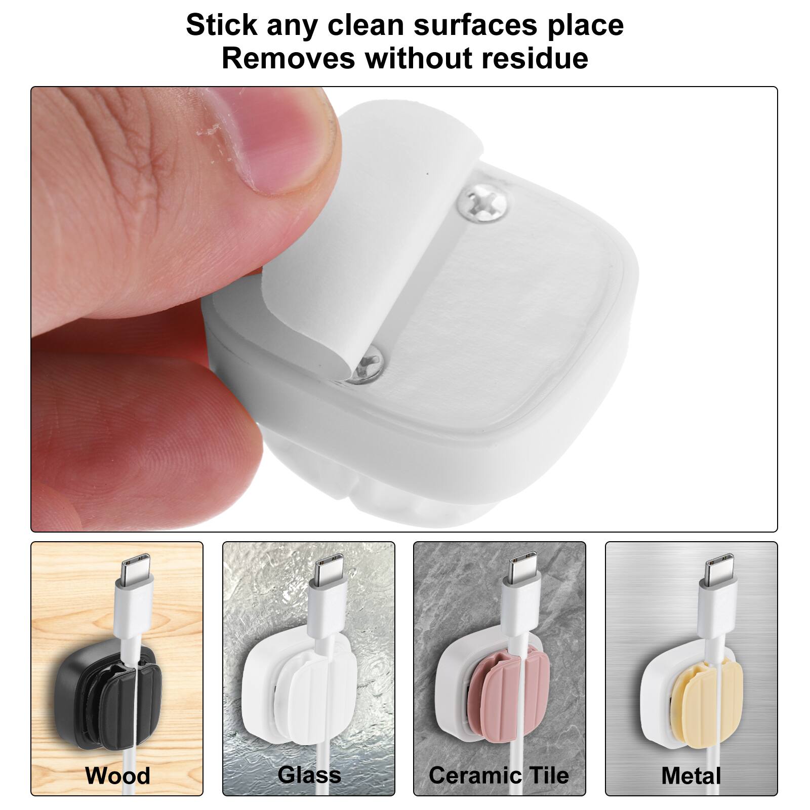 Stick any clean surfaces place  
Removes without residue  

Wood  
Glass  
Ceramic Tile  
Metal