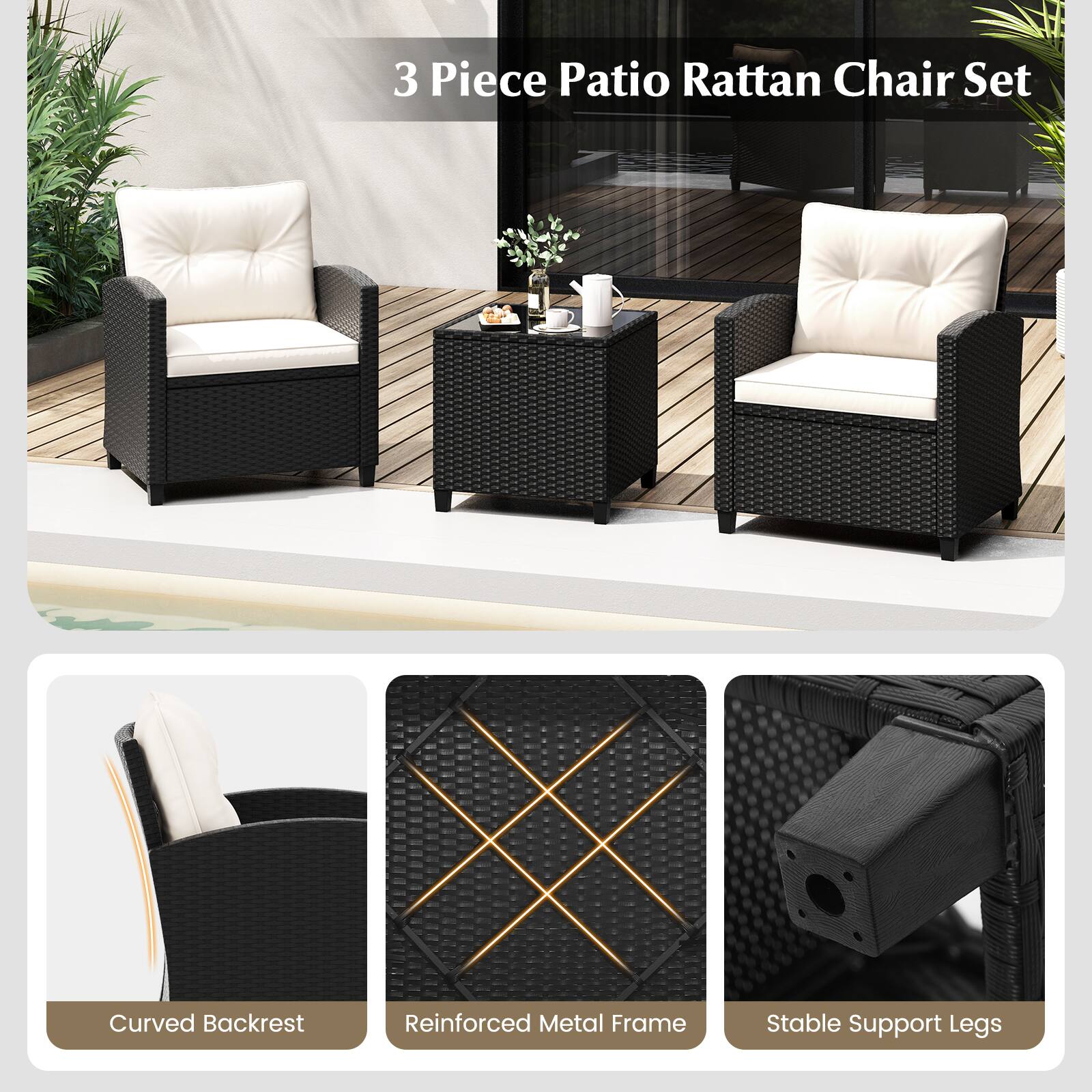 3 Piece Patio Rattan Chair Set

- Curved Backrest
- Reinforced Metal Frame
- Stable Support Legs