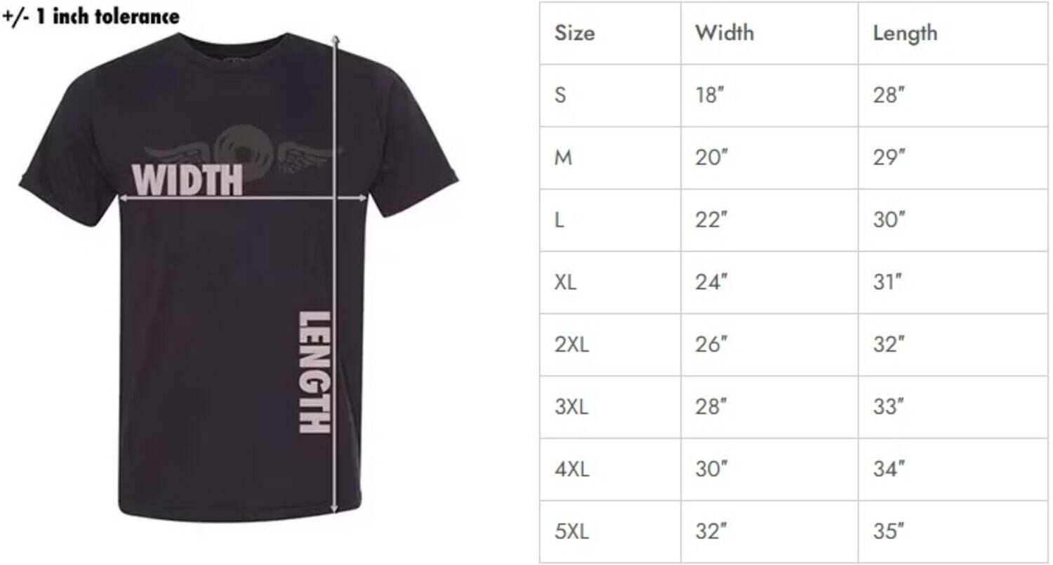 +/- 1 inch tolerance

Size | Width | Length
--- | --- | ---
S | 18" | 28"
M | 20" | 29"
L | 22" | 30"
XL | 24" | 31"
2XL | 26" | 32"
3XL | 28" | 33"
4XL | 30" | 34"
5XL | 32" | 35"