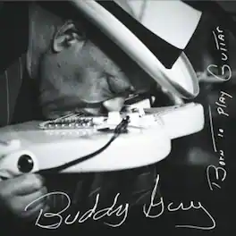Buddy Guy - Born to Play Guitar - VINYL LP