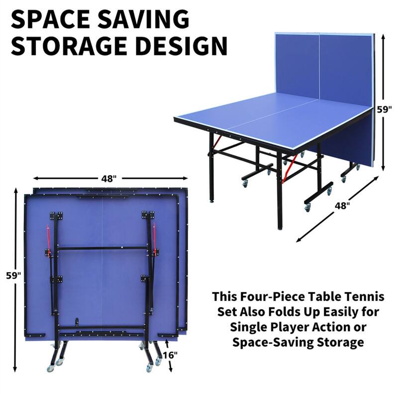SPACE SAVING STORAGE DESIGN

59" 48" 48" 59" 16"

This Four-Piece Table Tennis Set Also Folds Up Easily for Single Player Action or Space-Saving Storage