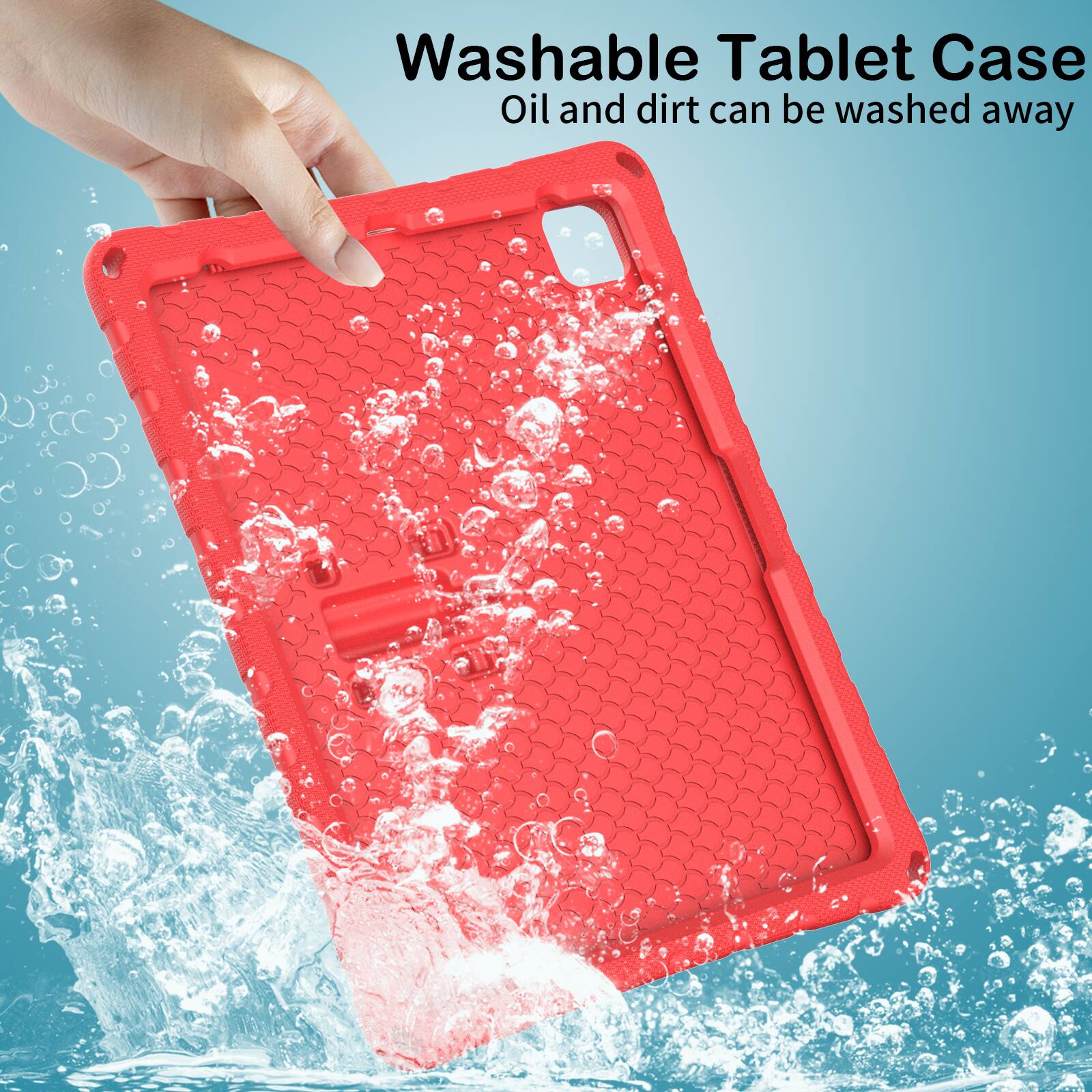Washable Tablet Case  
Oil and dirt can be washed away
