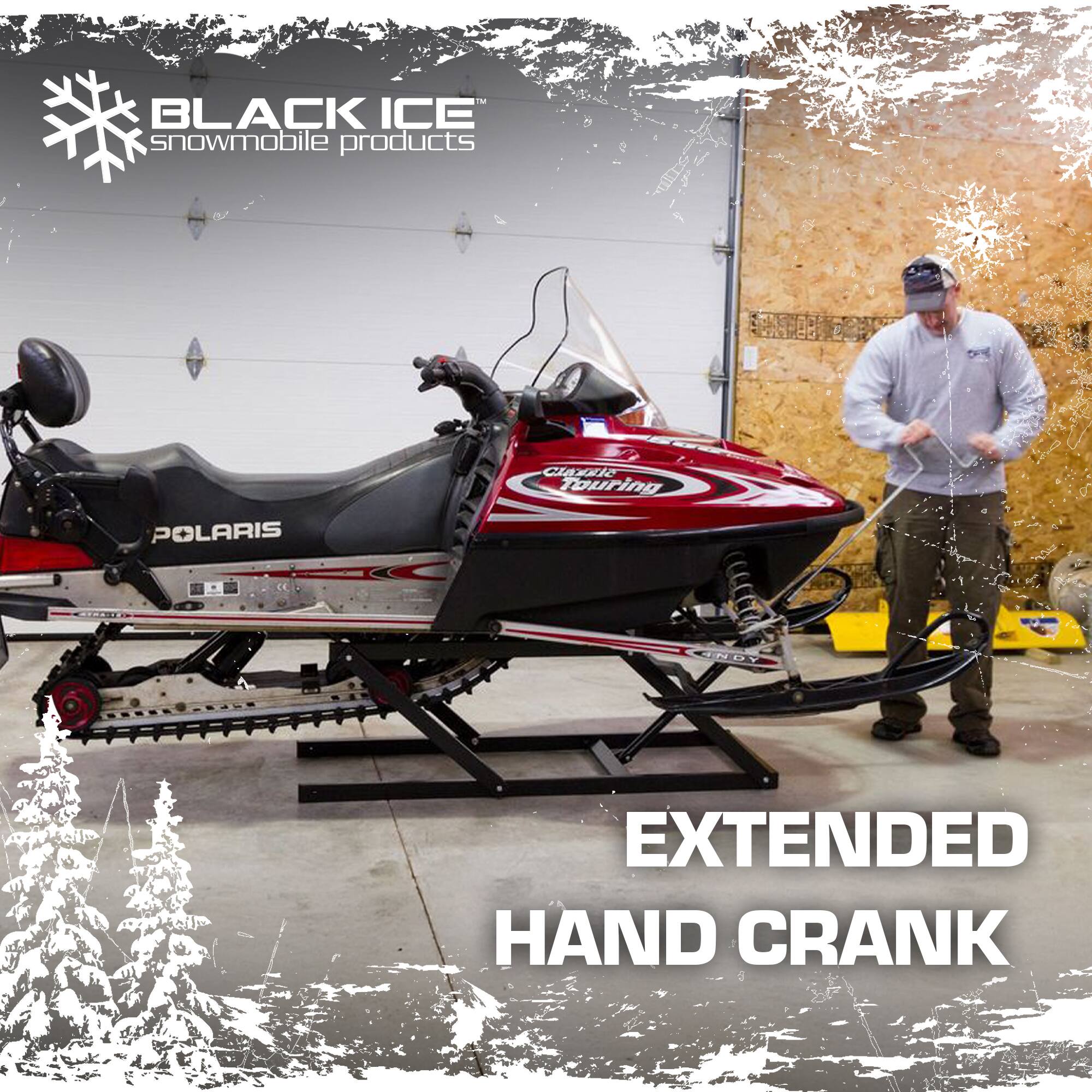 BLACK ICE snowmobile products

POLARIS
Classic Touring

EXTENDED HAND CRANK