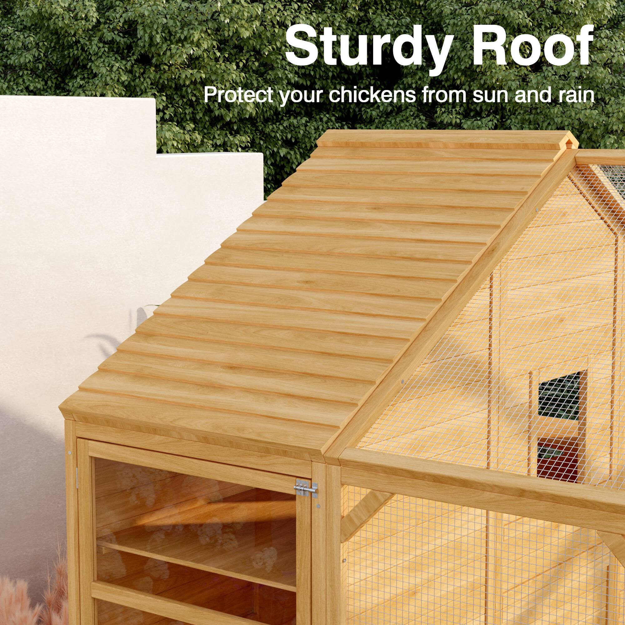 Sturdy Roof  
Protect your chickens from sun and rain