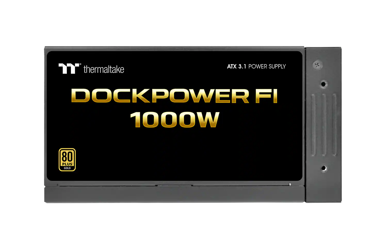 Thermaltake  
ATX 3.1 Power Supply  
Dockpower FI 1000W  
80 Plus Gold