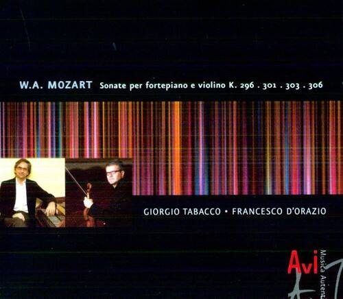 W.A. MOZART  
Sonate per fortepiano e violino K. 296, 301, 303, 306  

GIORGIO TABACCO • FRANCESCO D'ORAZIO  

Avi Music Autentica