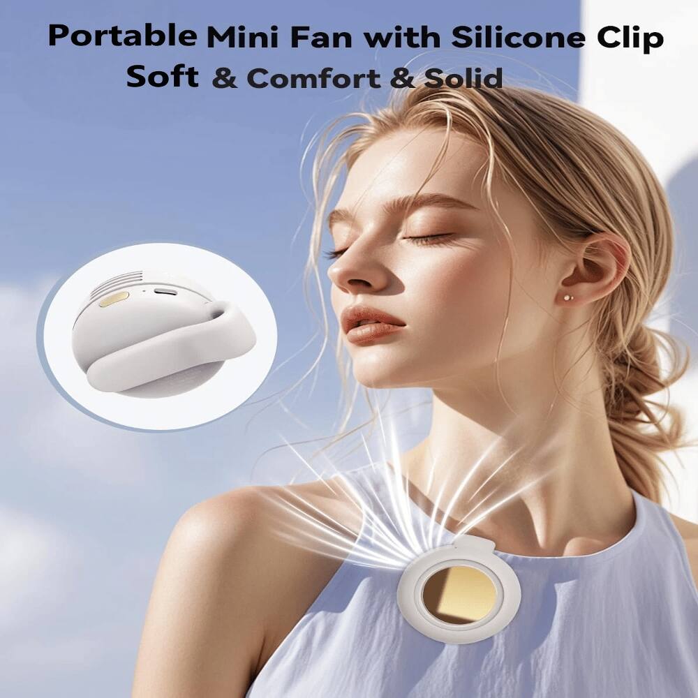 Portable Mini Fan with Silicone Clip  
Soft & Comfort & Solid