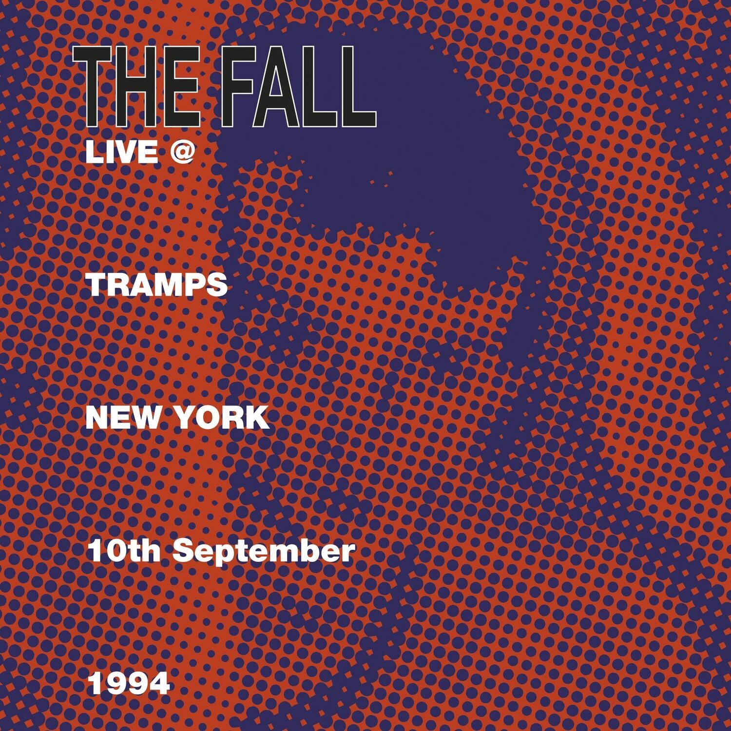 The Fall - Live At Tramps New York 1984   - VINYL LP price history on PriceWatchPro