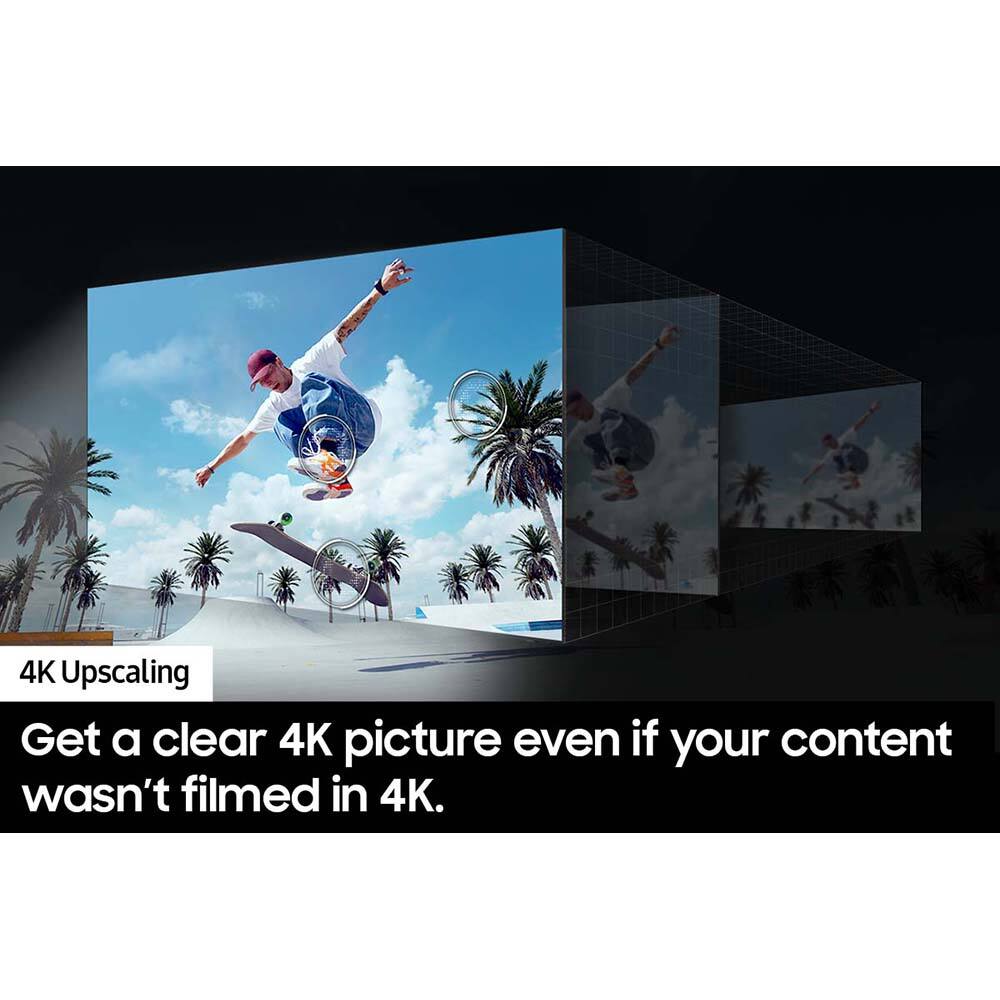 4K Upscaling

Get a clear 4K picture even if your content wasn't filmed in 4K.