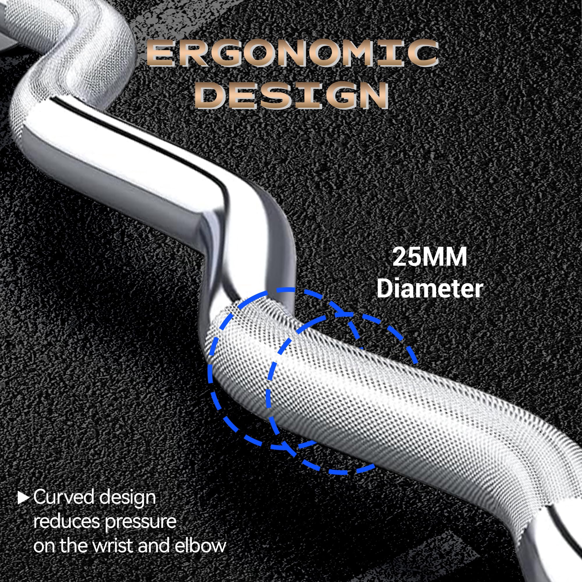 ERGONOMIC DESIGN

25MM Diameter

Curved design reduces pressure on the wrist and elbow