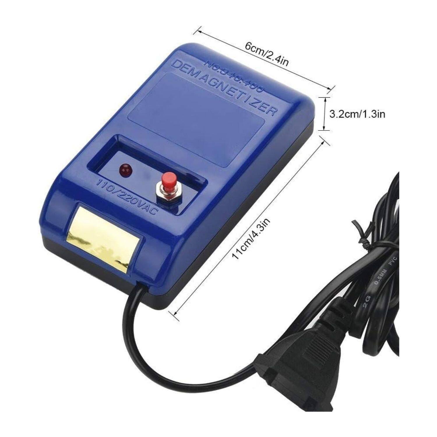 6cm/2.4in  
3.2cm/1.3in  
11cm/4.3in  
110/220VAC  
DEMAGNETIZER  
NO.4  
O.SMM  
2G