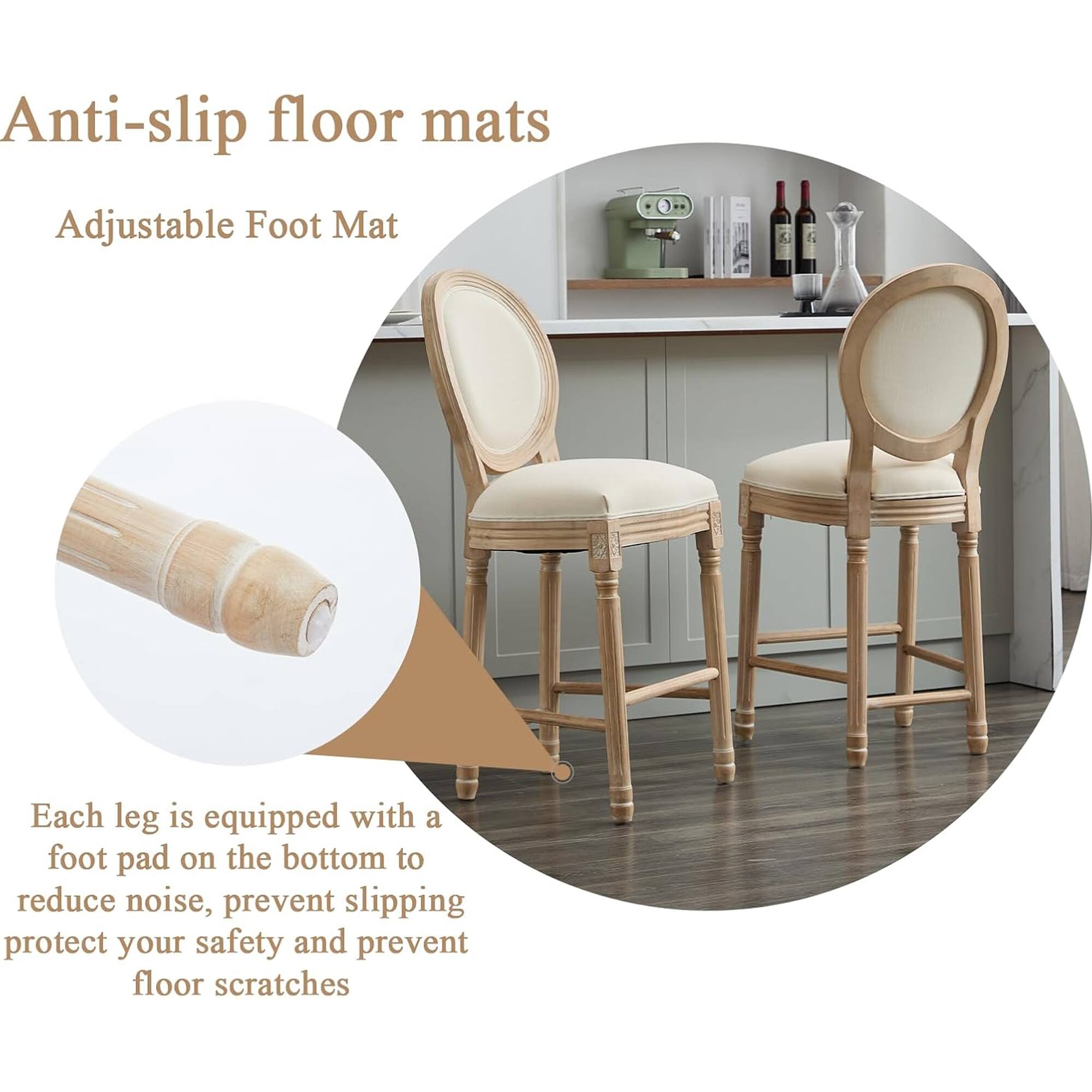 Anti-slip floor mats  
Adjustable Foot Mat  

Each leg is equipped with a foot pad on the bottom to reduce noise, prevent slipping, protect your safety, and prevent floor scratches.