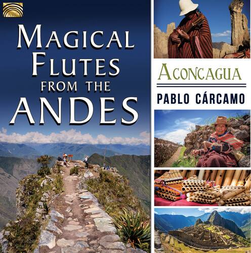 Pablo Carcamo - Magical Flutes from the Andes  - COMPACT DISCS