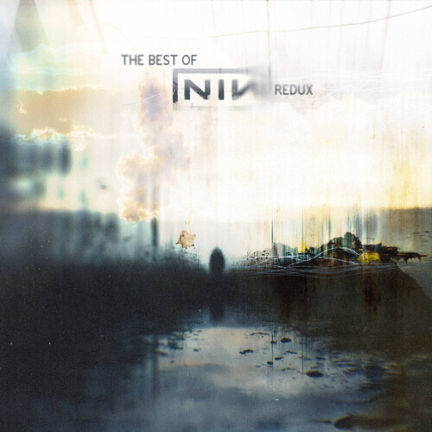 THE BEST OF  
NIN REDUX