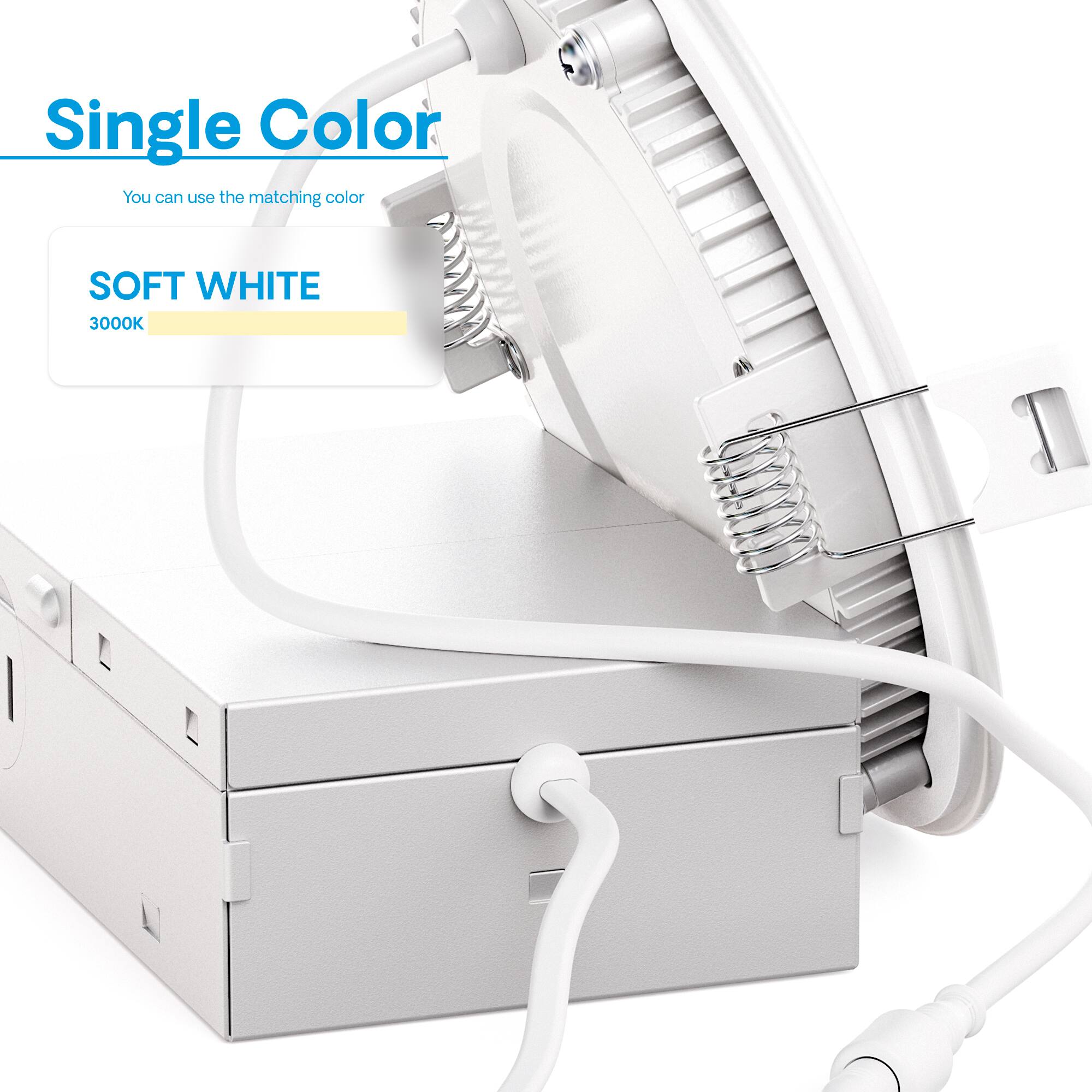 Single Color
You can use the matching color
SOFT WHITE
3000K