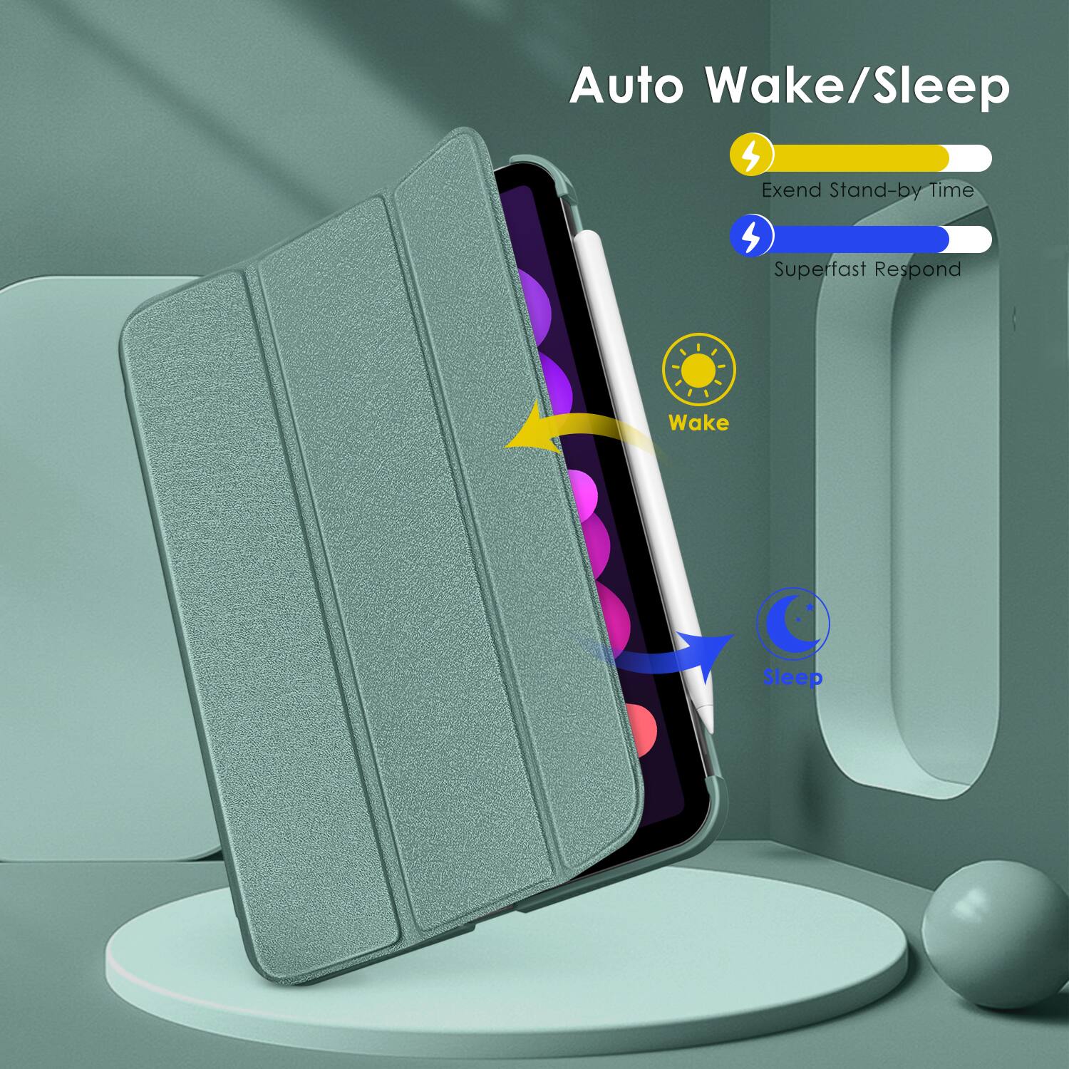 Auto Wake/Sleep  
Extend Stand-by Time  
Superfast Respond  
Wake  
Sleep