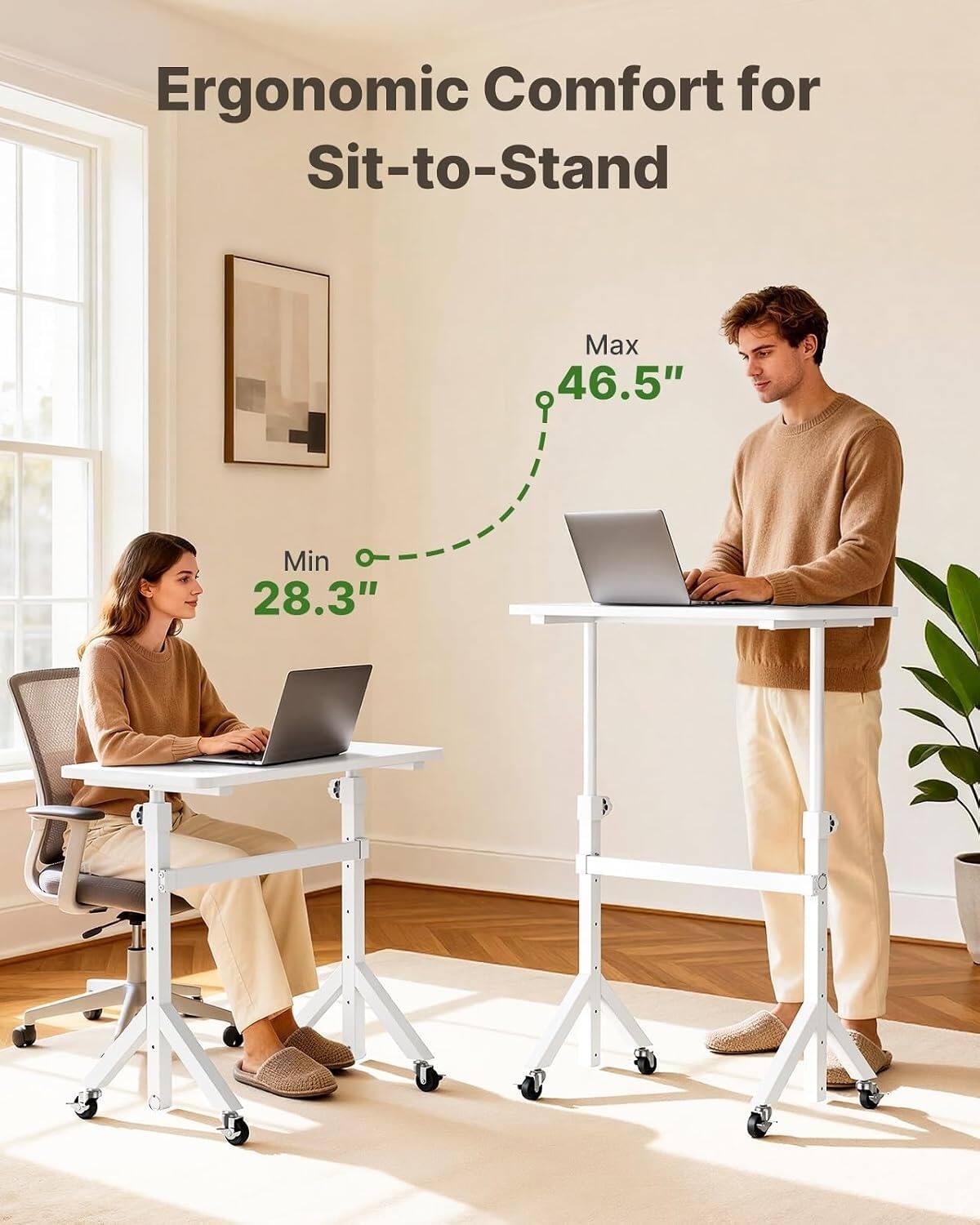 Ergonomic Comfort for Sit-to-Stand

Max 46.5"
Min 28.3"