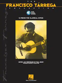 Hal Leonard - The Francisco Tárrega Collection, Classical Guitar Songbook with Online Audio - Multi