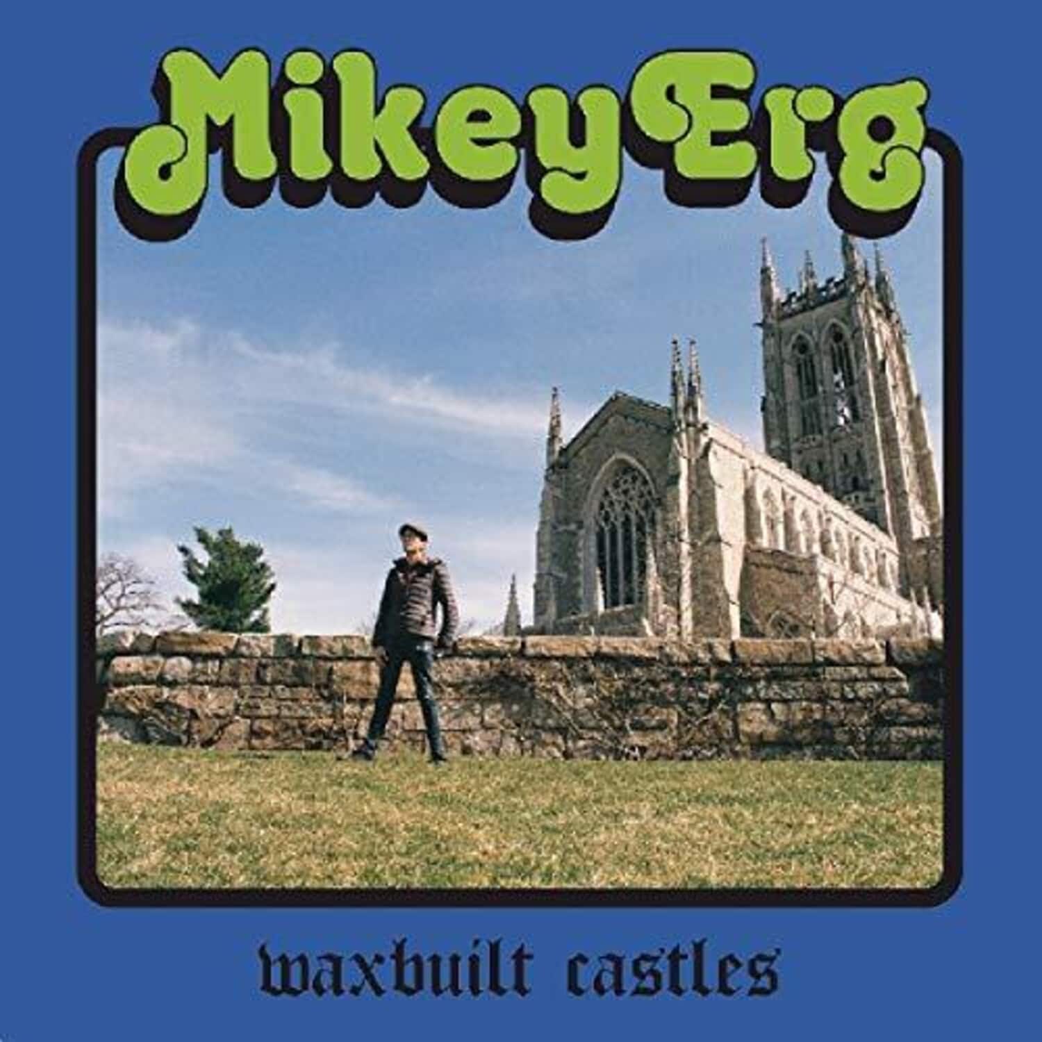Mikey Erg - Waxbuilt Castles   - VINYL LP price history on PriceWatchPro