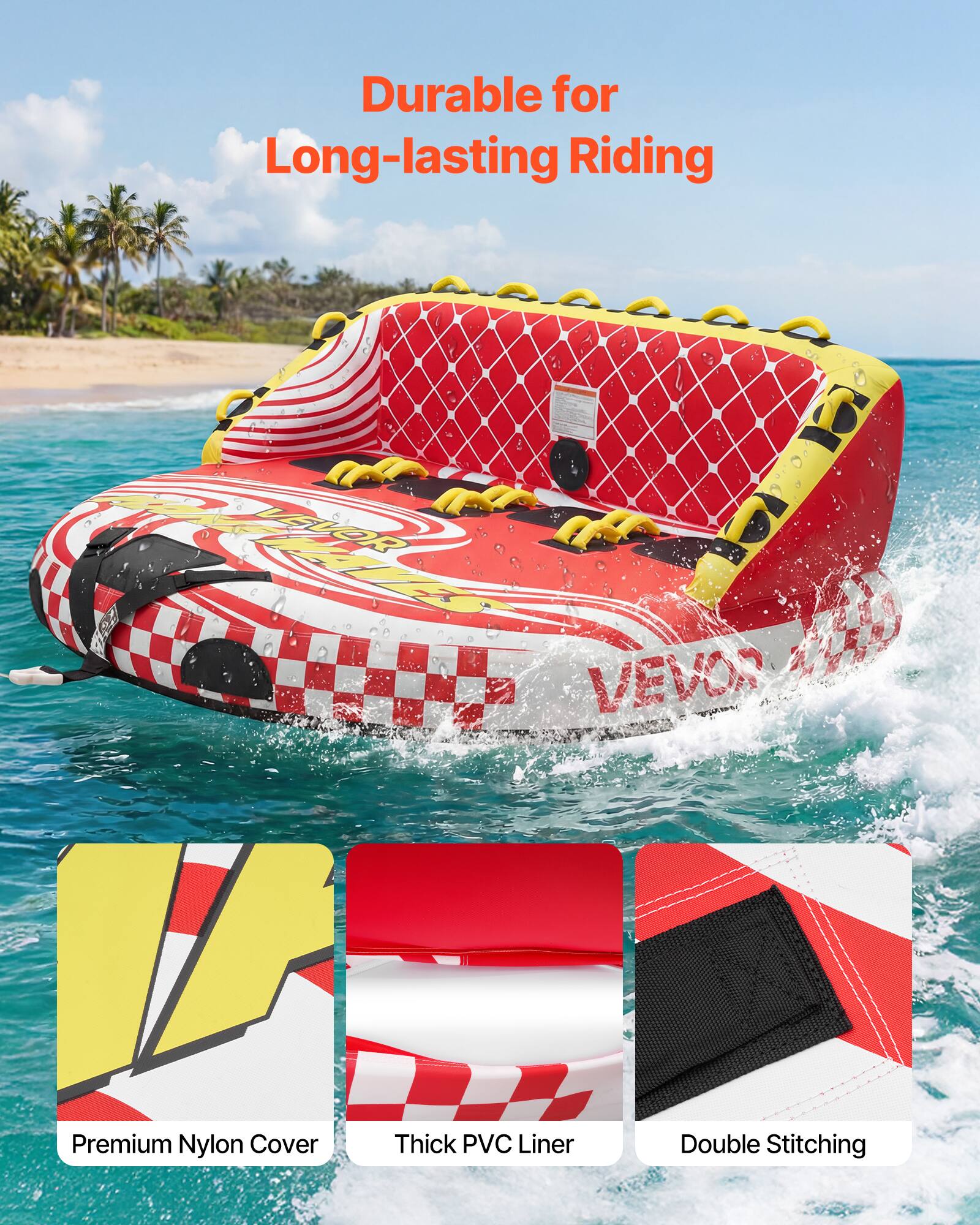 Durable for Long-lasting Riding

VEVOR

Premium Nylon Cover
Thick PVC Liner
Double Stitching