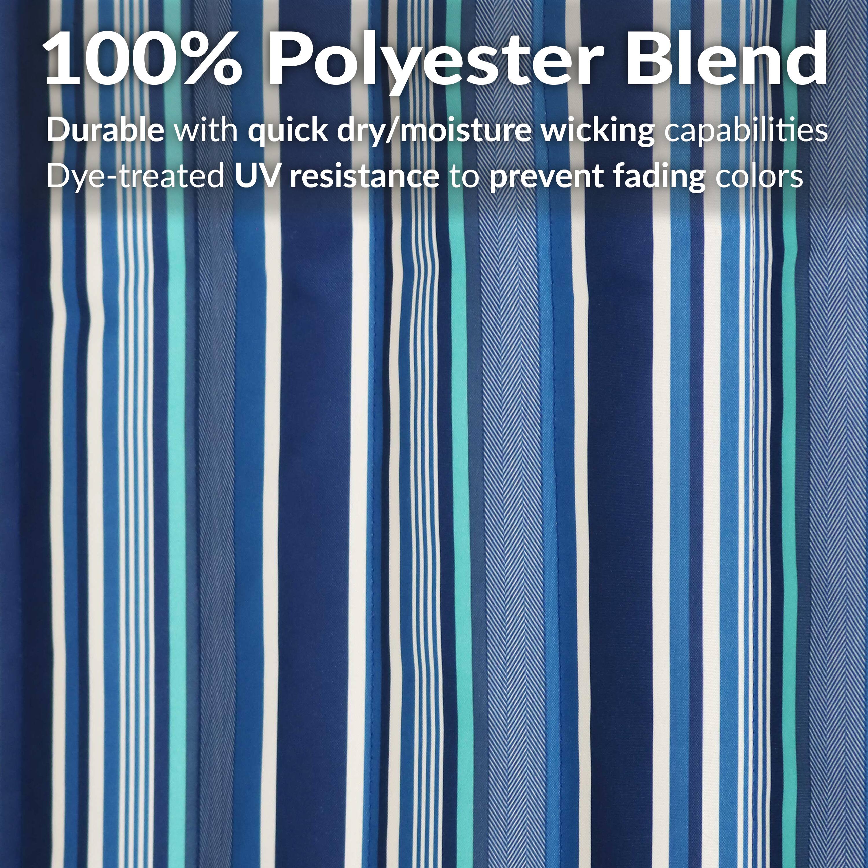 100% Polyester Blend

Durable with quick dry/moisture wicking capabilities

Dye-treated UV resistance to prevent fading colors