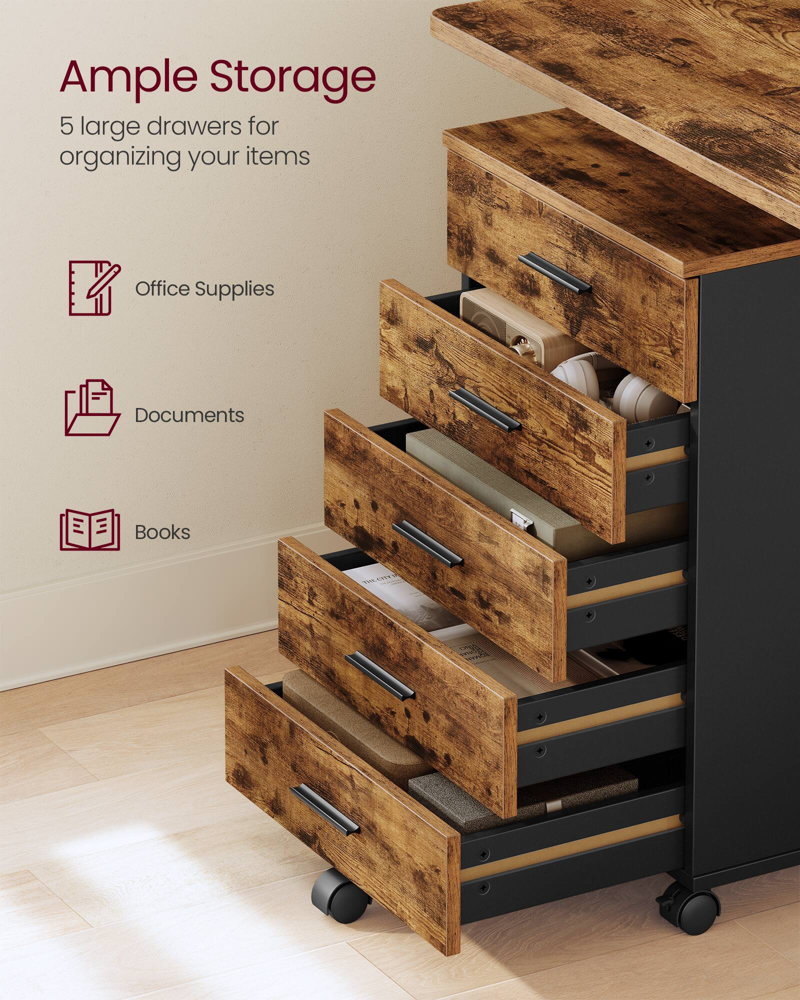 Ample Storage  
5 large drawers for organizing your items  

- Office Supplies  
- Documents  
- Books