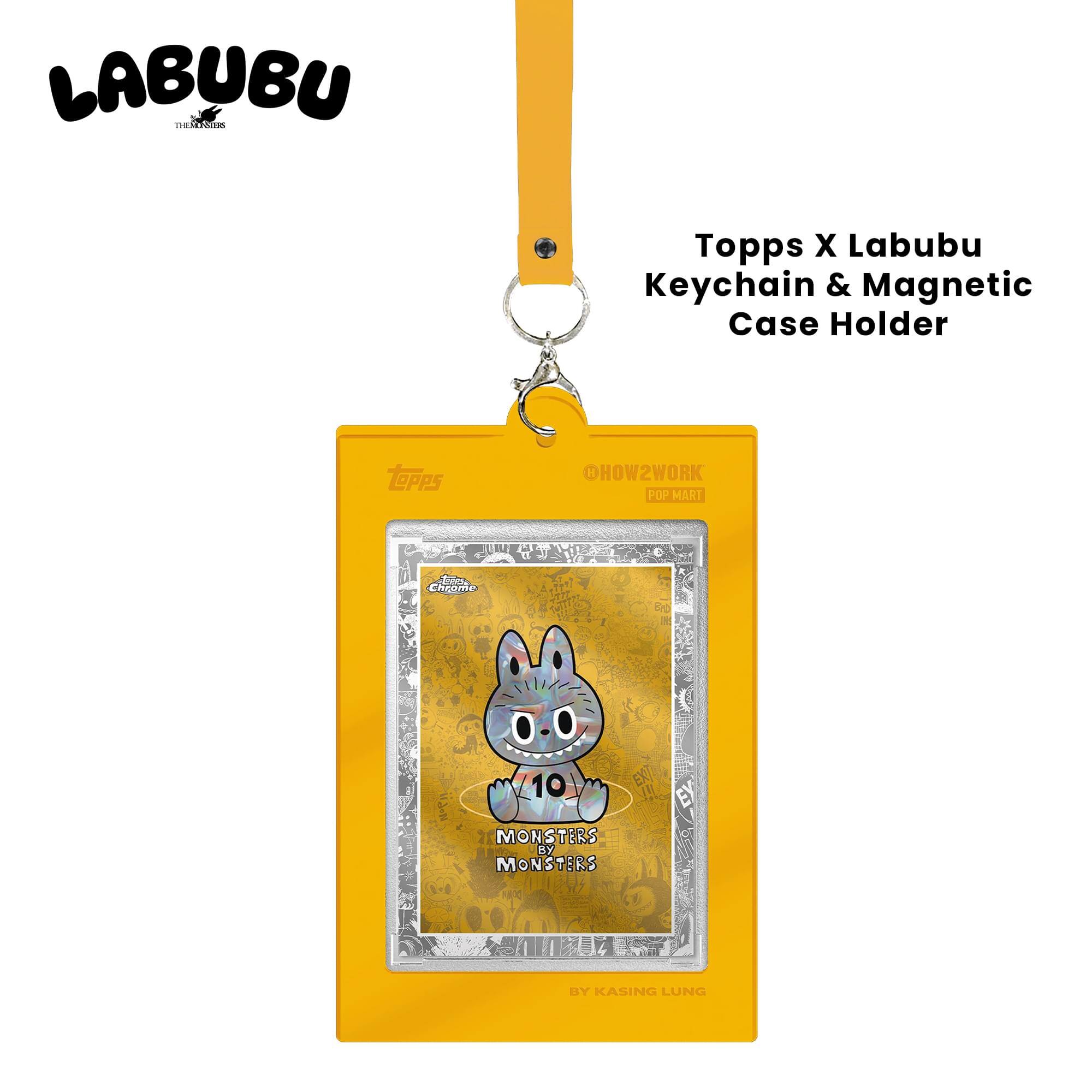 LABUBU  
www.dedccom  

Topps X Labubu Keychain & Magnetic Case Holder  

Topps OHOW2WORK POP MART  
Sus Chirme t0 10 EXT I EY MONSTERS By MONSTERS BY KASING LUNG