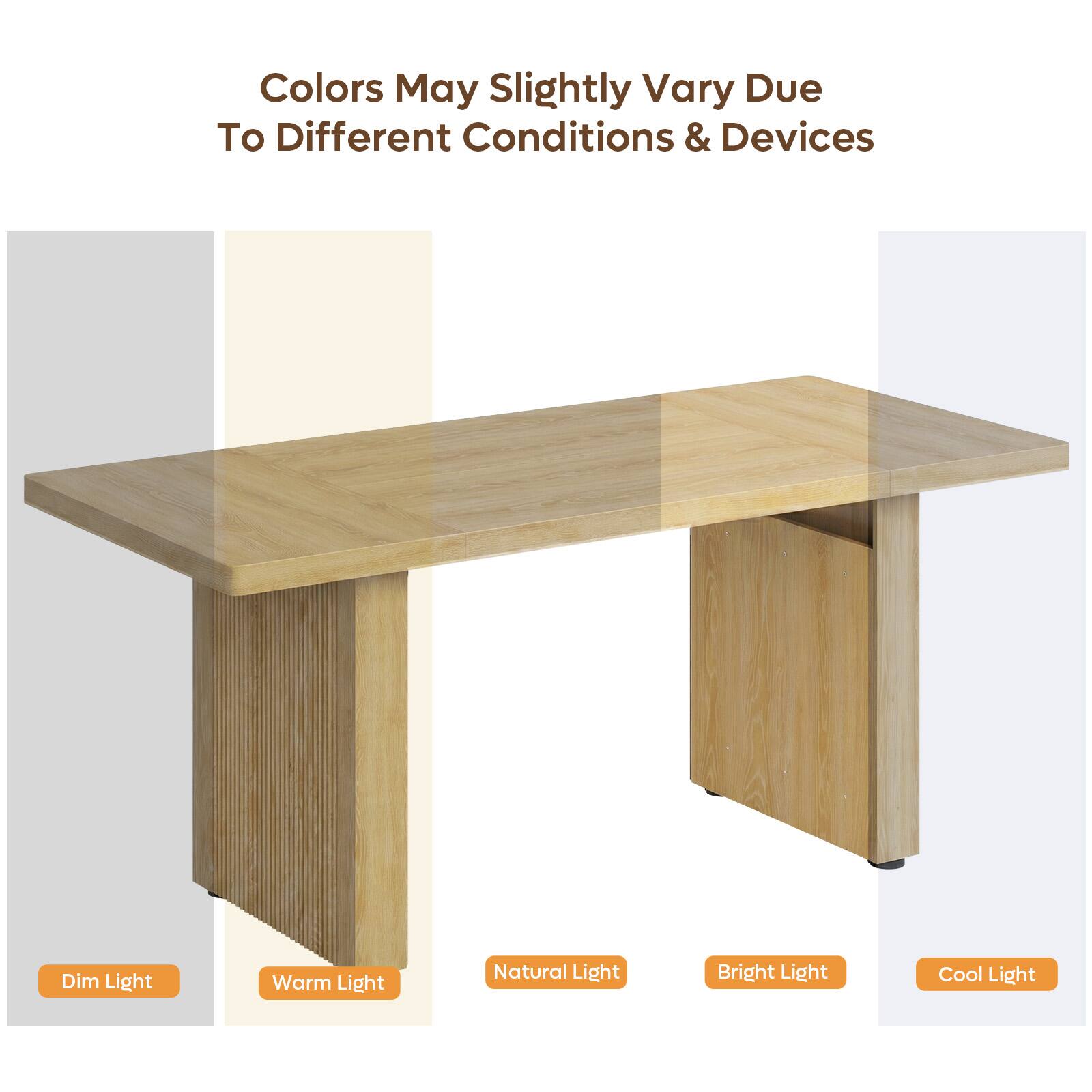 Colors May Slightly Vary Due To Different Conditions & Devices

Dim Light
Warm Light
Natural Light
Bright Light
Cool Light
