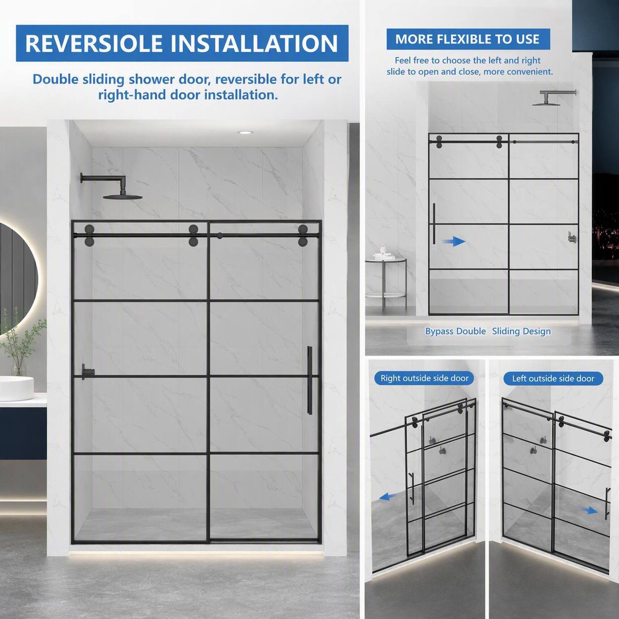 REVERSIOLLE INSTALLATION  
Double sliding shower door, reversible for left or right-hand door installation.

MORE FLEXIBLE TO USE  
Feel free to choose the left and right slide to open and close, more convenient.

Bypass Double Sliding Design  
Right outside side door  
Left outside side door