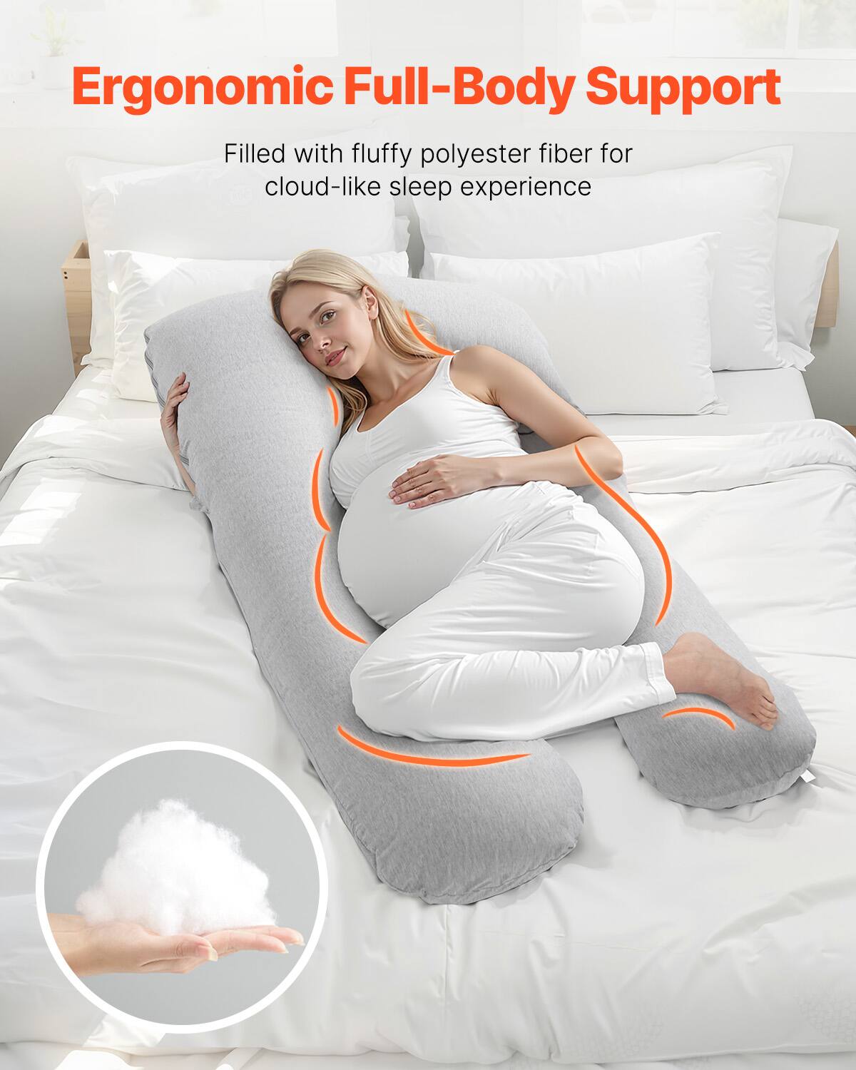 Ergonomic Full-Body Support

Filled with fluffy polyester fiber for cloud-like sleep experience