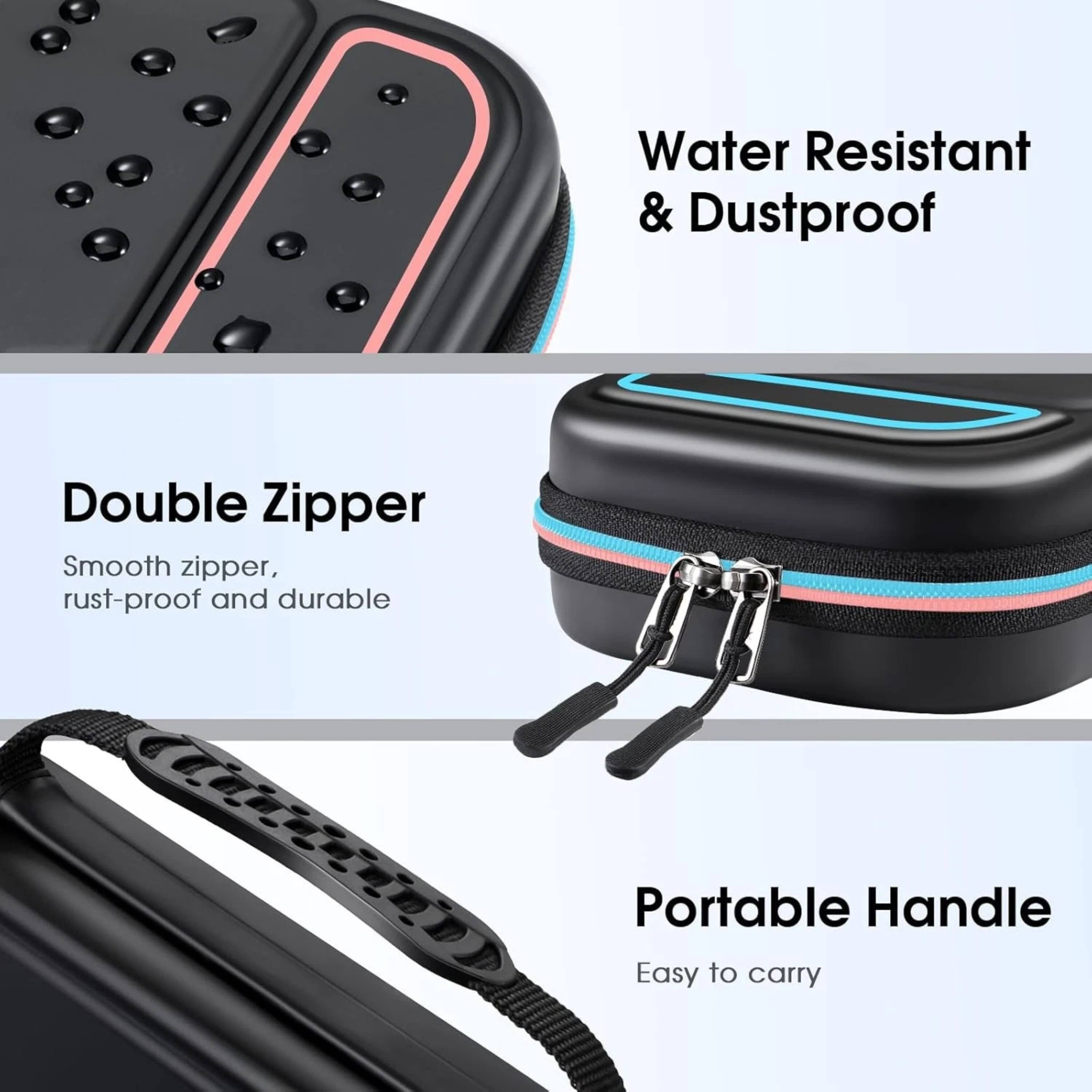 Water Resistant & Dustproof

Double Zipper
Smooth zipper, rust-proof and durable

Portable Handle
Easy to carry