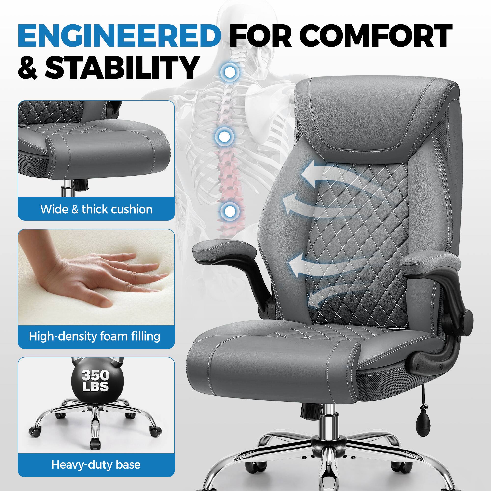 ENGINEERED FOR COMFORT & STABILITY

- Wide & thick cushion
- High-density foam filling
- 350 LBS Heavy-duty base