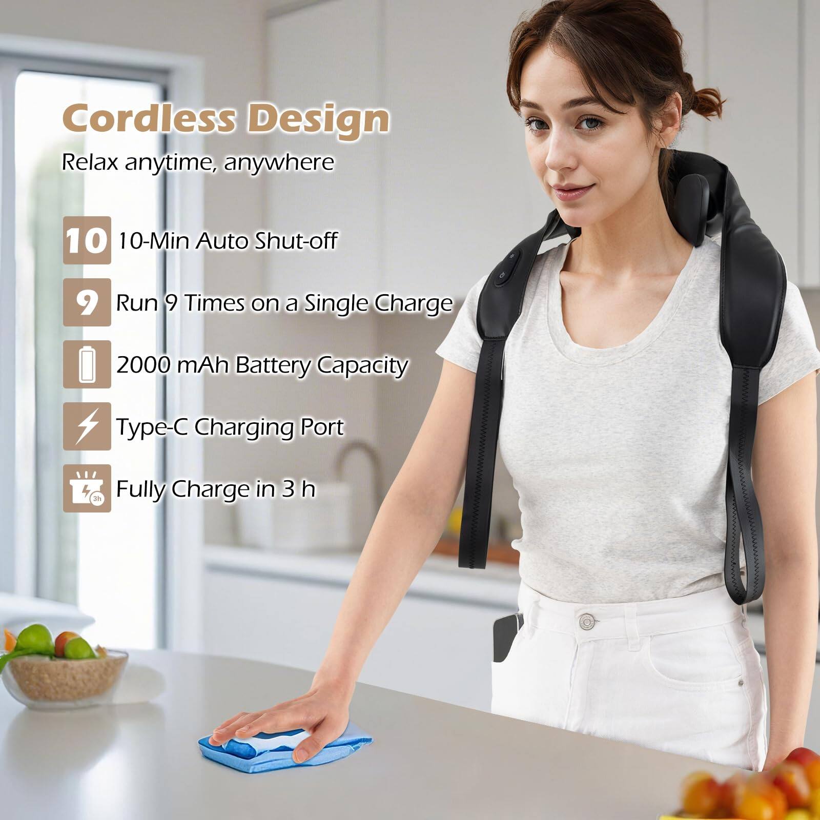 Cordless Design  
Relax anytime, anywhere  

10-Min Auto Shut-off  
Run 9 Times on a Single Charge  
2000 mAh Battery Capacity  
Type-C Charging Port  
Fully Charge in 3 h