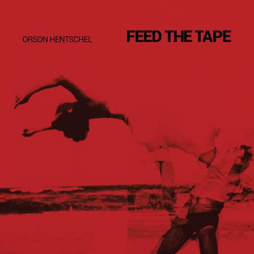 Orson Hentschel - Feed the Tape   - COMPACT DISCS [CD] price history on PriceWatchPro