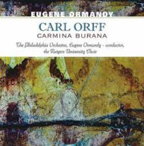 EUGENE ORMANDY  
CARL ORFF  
CARMINA BURANA  

The Philadelphia Orchestra, Eugene Ormandy - conductor,  
the Rutgers University Choir