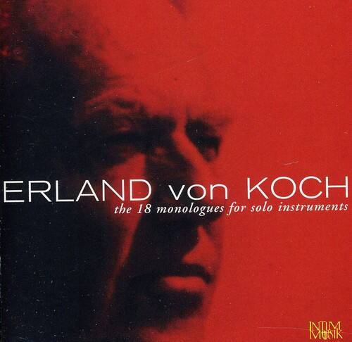 ERLAND von KOCH  
the 18 monologues for solo instruments  
INIM MUSIC