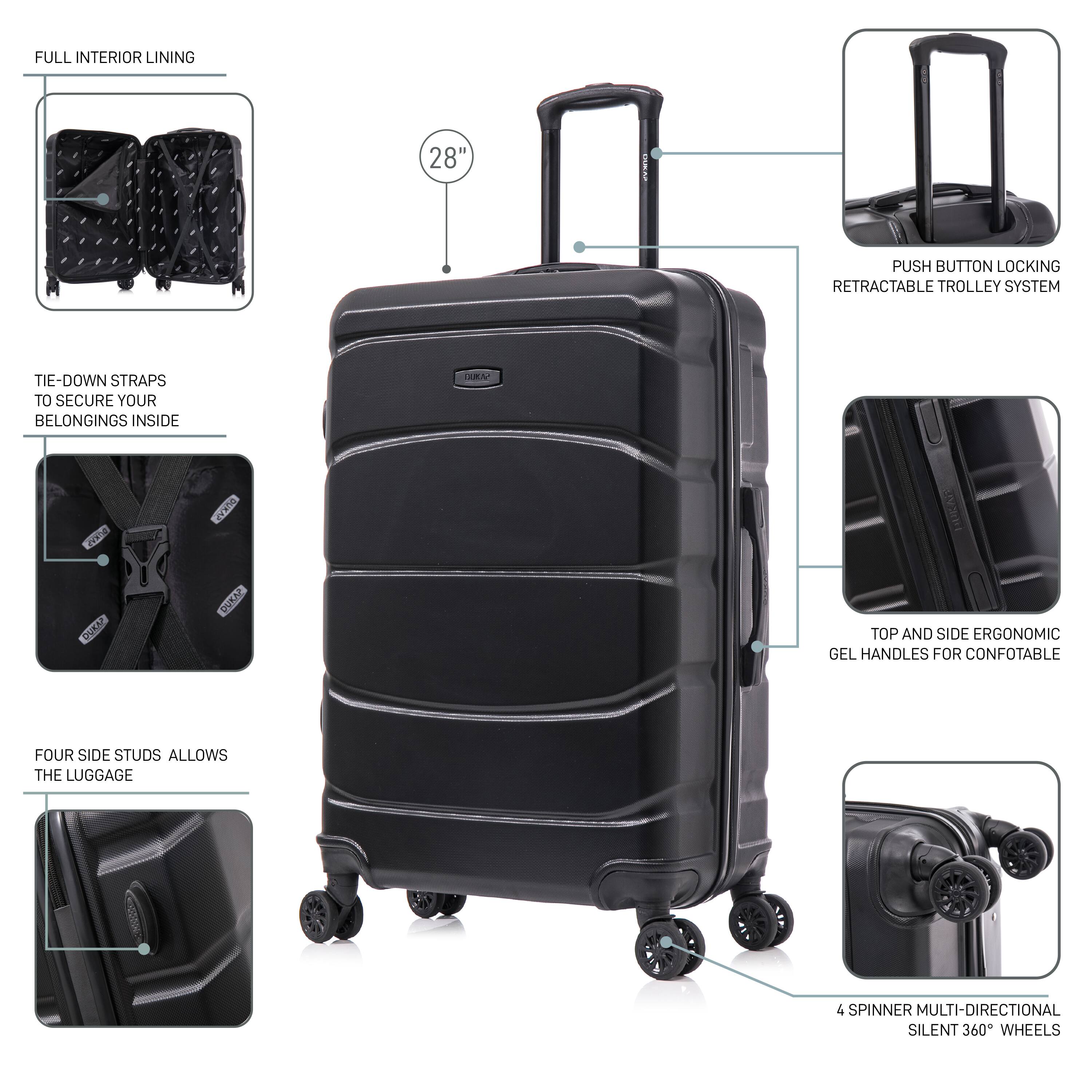 - FULL INTERIOR LINING
- 28" PUSH BUTTON LOCKING RETRACTABLE TROLLEY SYSTEM
- TIE-DOWN STRAPS TO SECURE YOUR BELONGINGS INSIDE
- FOUR SIDE STUDS ALLOWS THE LUGGAGE
- TOP AND SIDE ERGONOMIC GEL HANDLES FOR COMFORTABLE
- 4 SPINNER MULTI-DIRECTIONAL SILENT 360° WHEELS